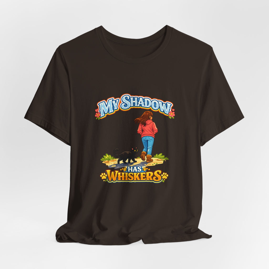 T-Shirt - My Shadow Has Whiskers | Black Cat Lover Design