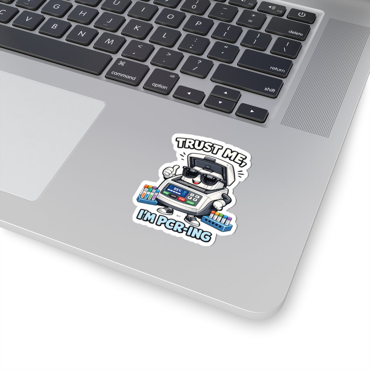 Sticker - Trust Me, I'm PCR-ing | Funny Molecular Biology Scientist