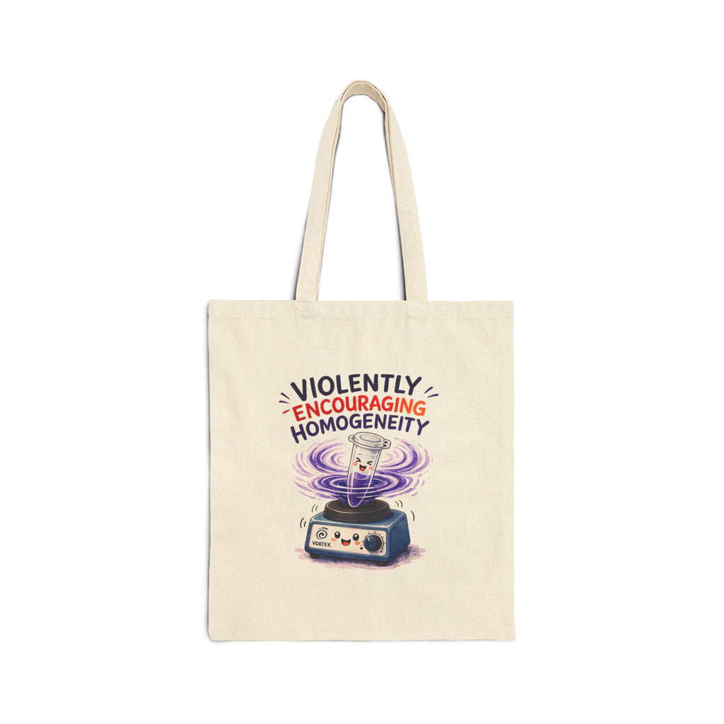Tote Bag - Violently Encouraging Homogeneity | Funny Vortex Mixer Science Tote