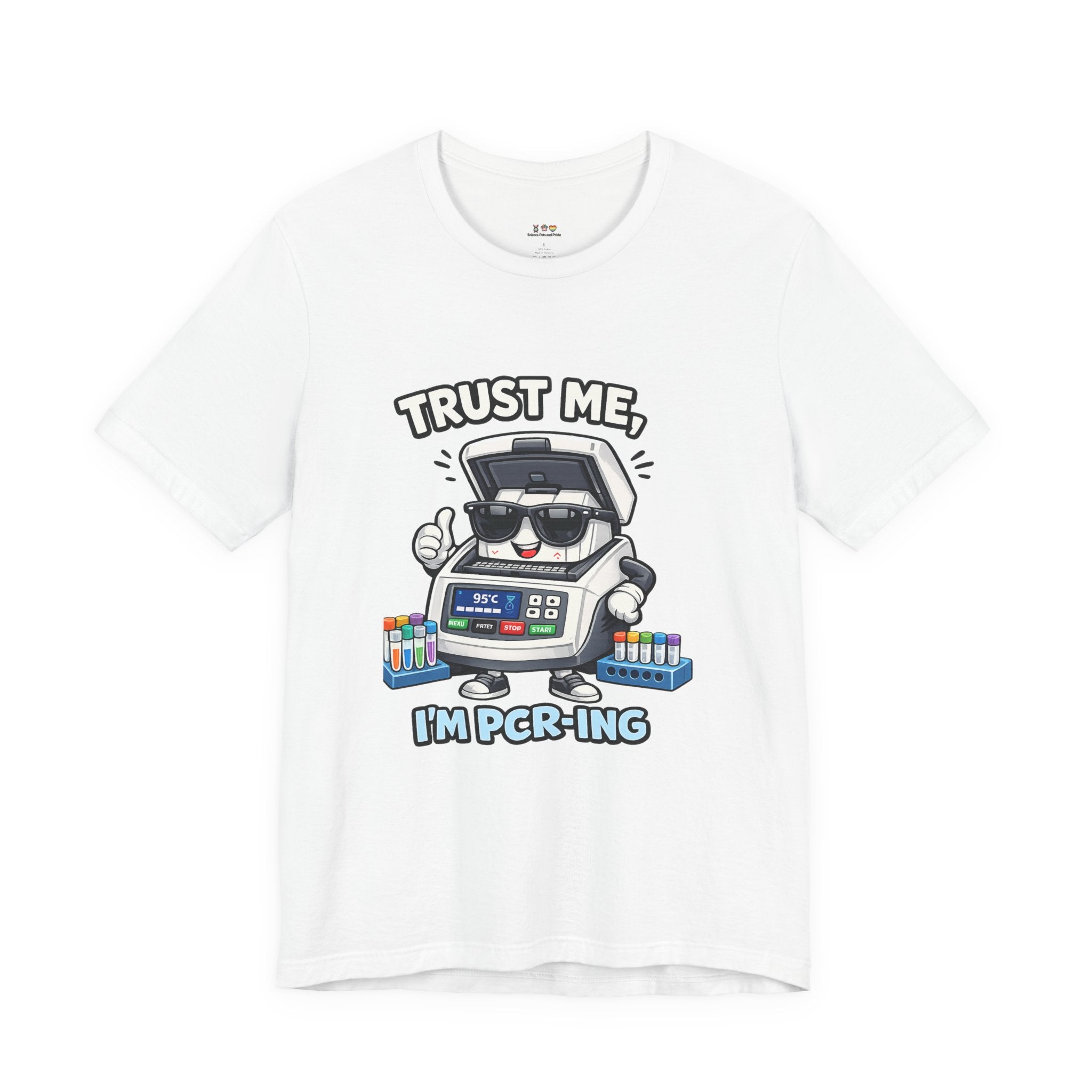 T-Shirt - Trust Me, I'm PCR-ing | Funny Molecular Biology Scientist Shirt