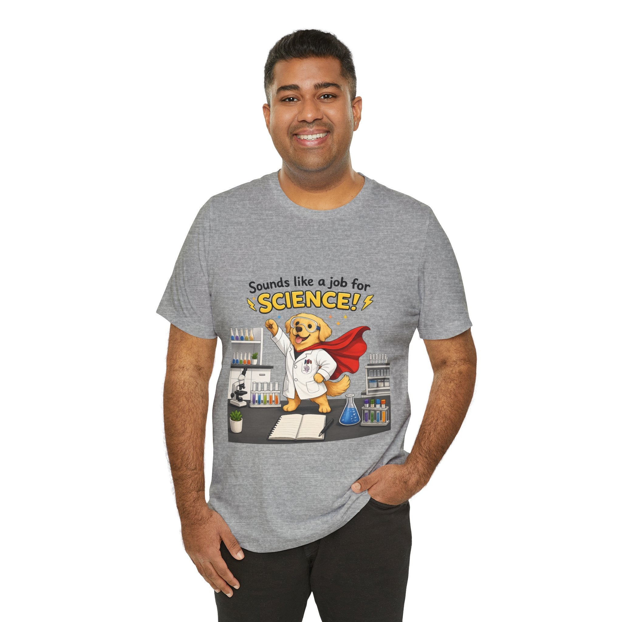 T-shirt - Sounds Like a Job for Science! | Funny Scientist Dog Shirt