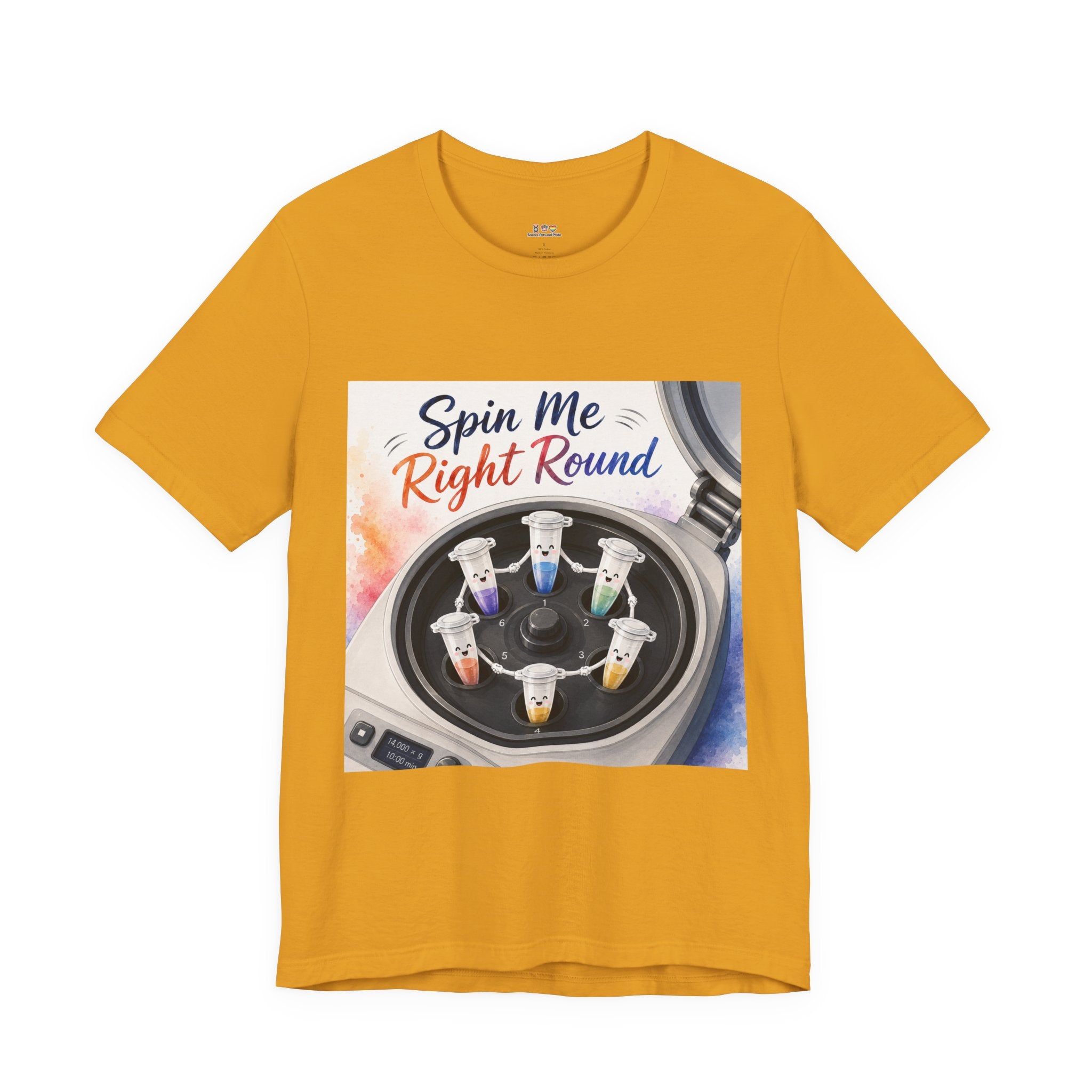 T-Shirt - Spin Me Right Round | Funny Centrifuge Science Shirt