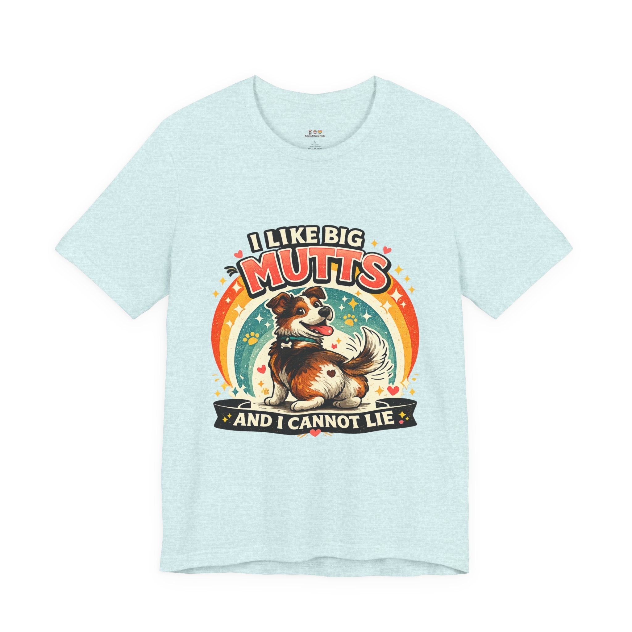 T-Shirt - I Like Big Mutts and I Cannot Lie | Funny Dog Lover Shirt