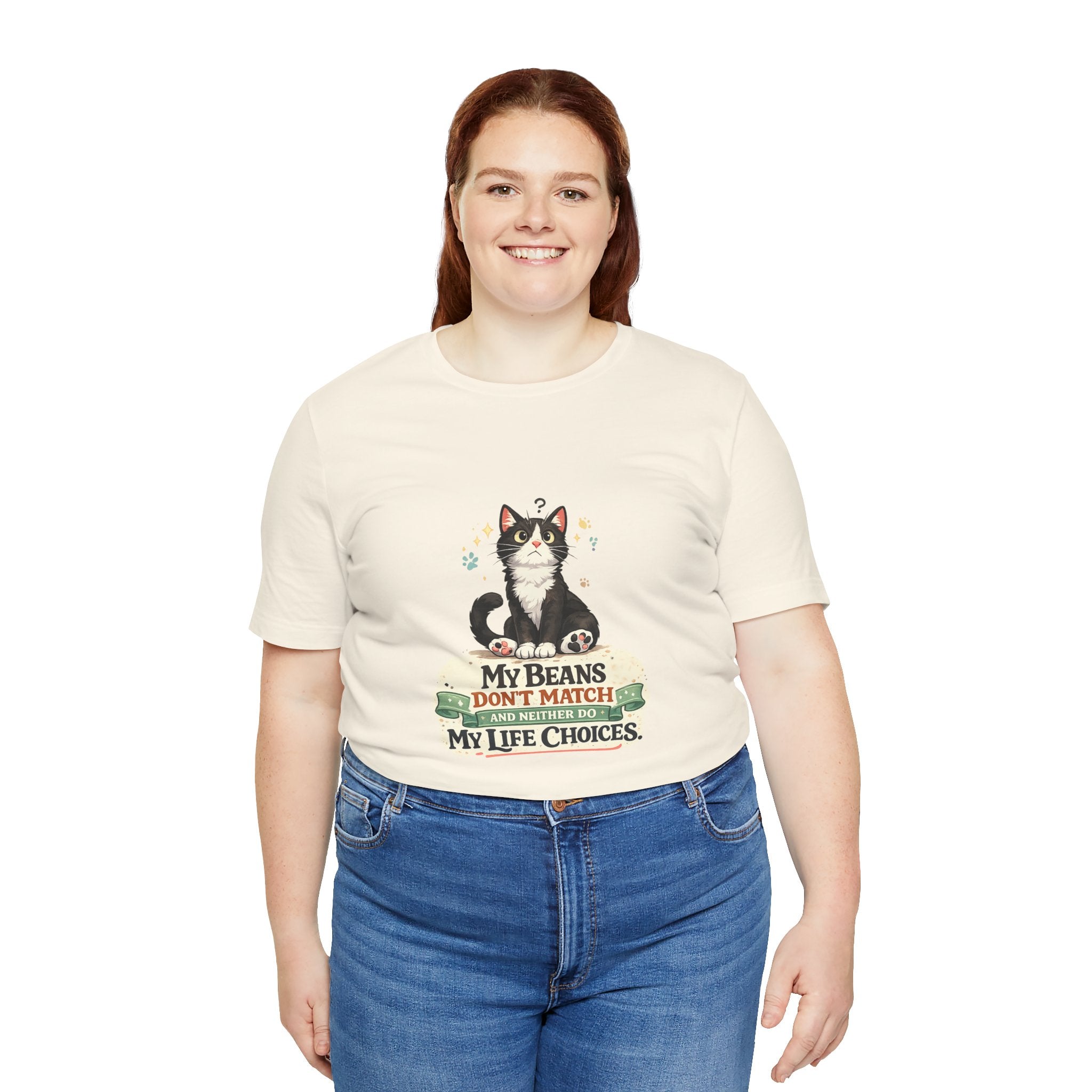 T-Shirt - My Beans Don't Match and Neither Do My Life Choices | Funny Tuxedo Cat Design