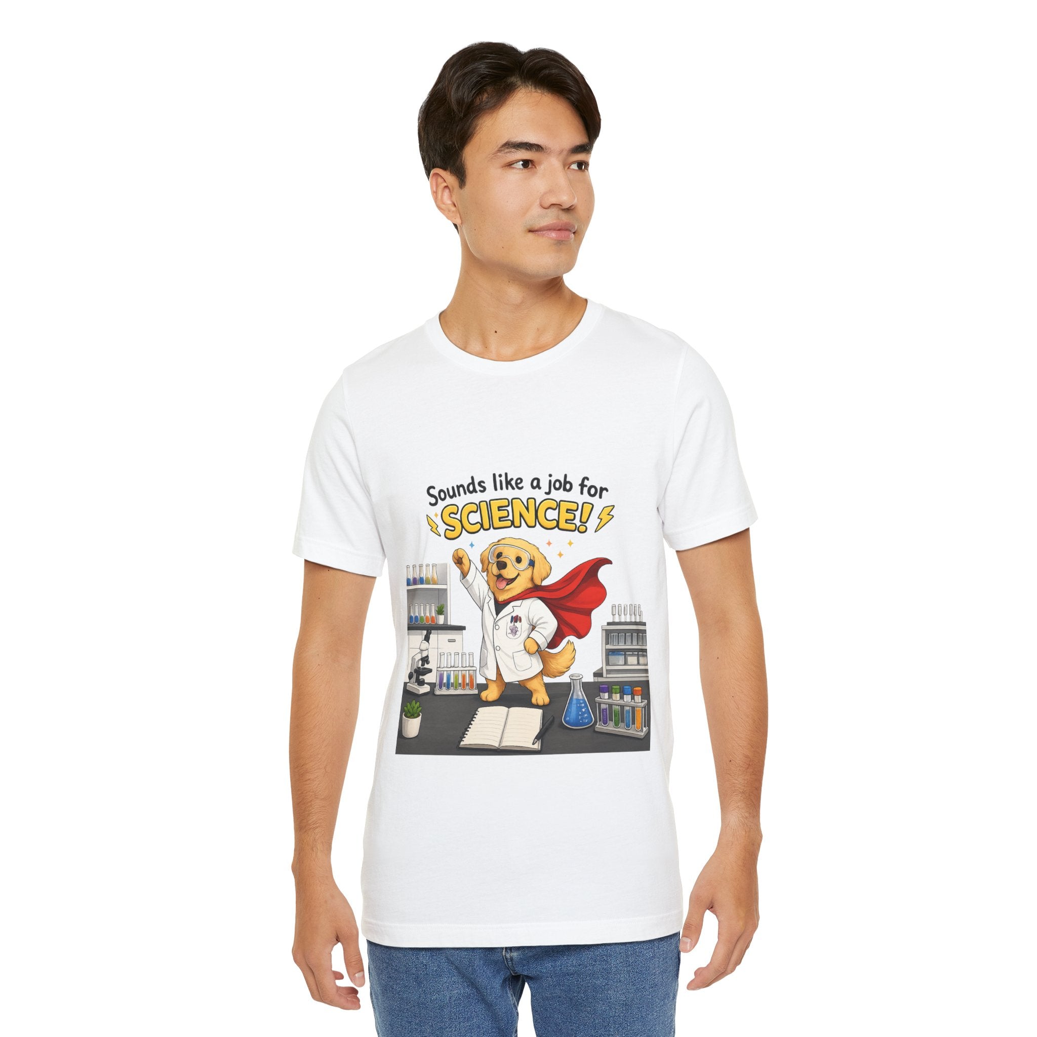 T-shirt - Sounds Like a Job for Science! | Funny Scientist Dog Shirt