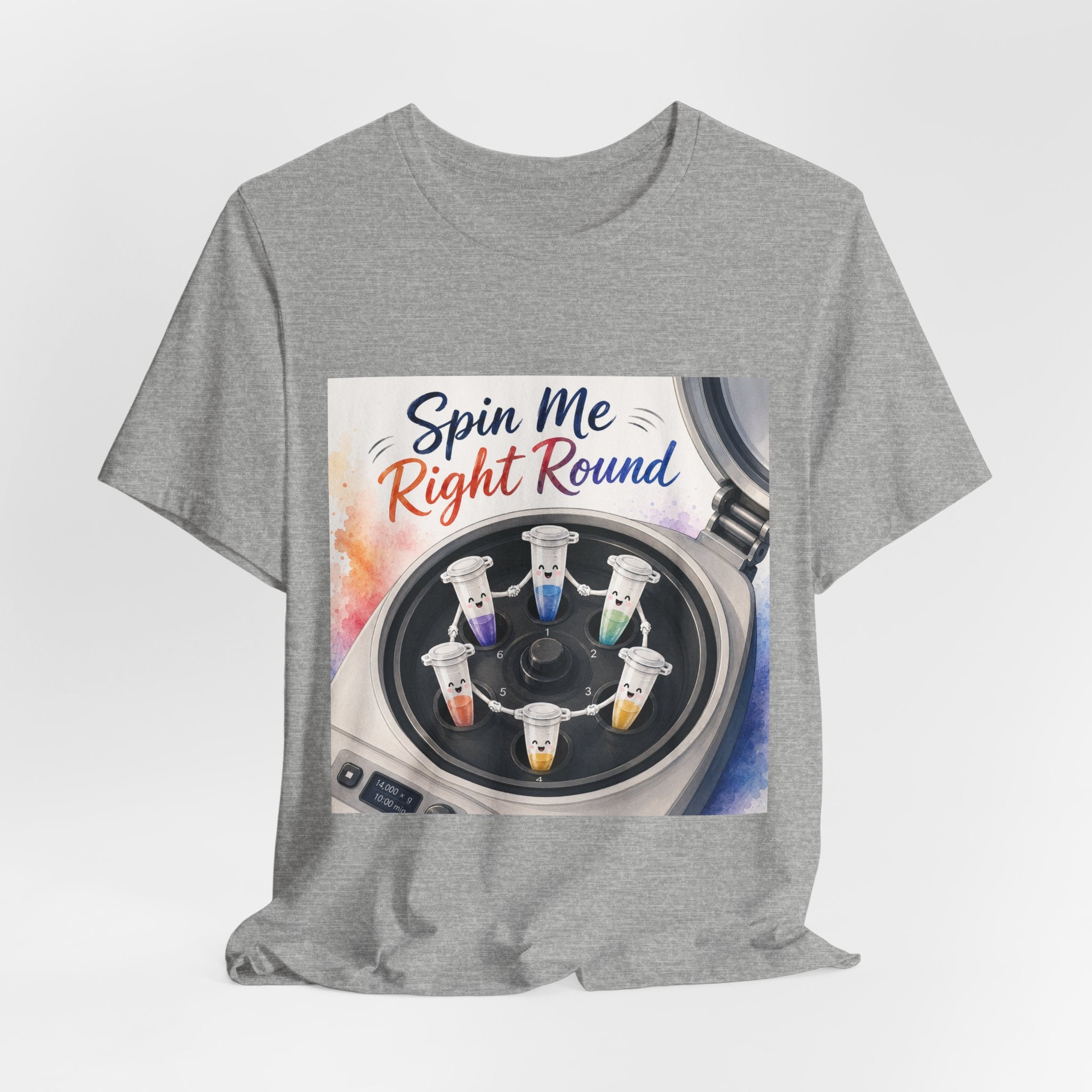 T-Shirt - Spin Me Right Round | Funny Centrifuge Science Shirt
