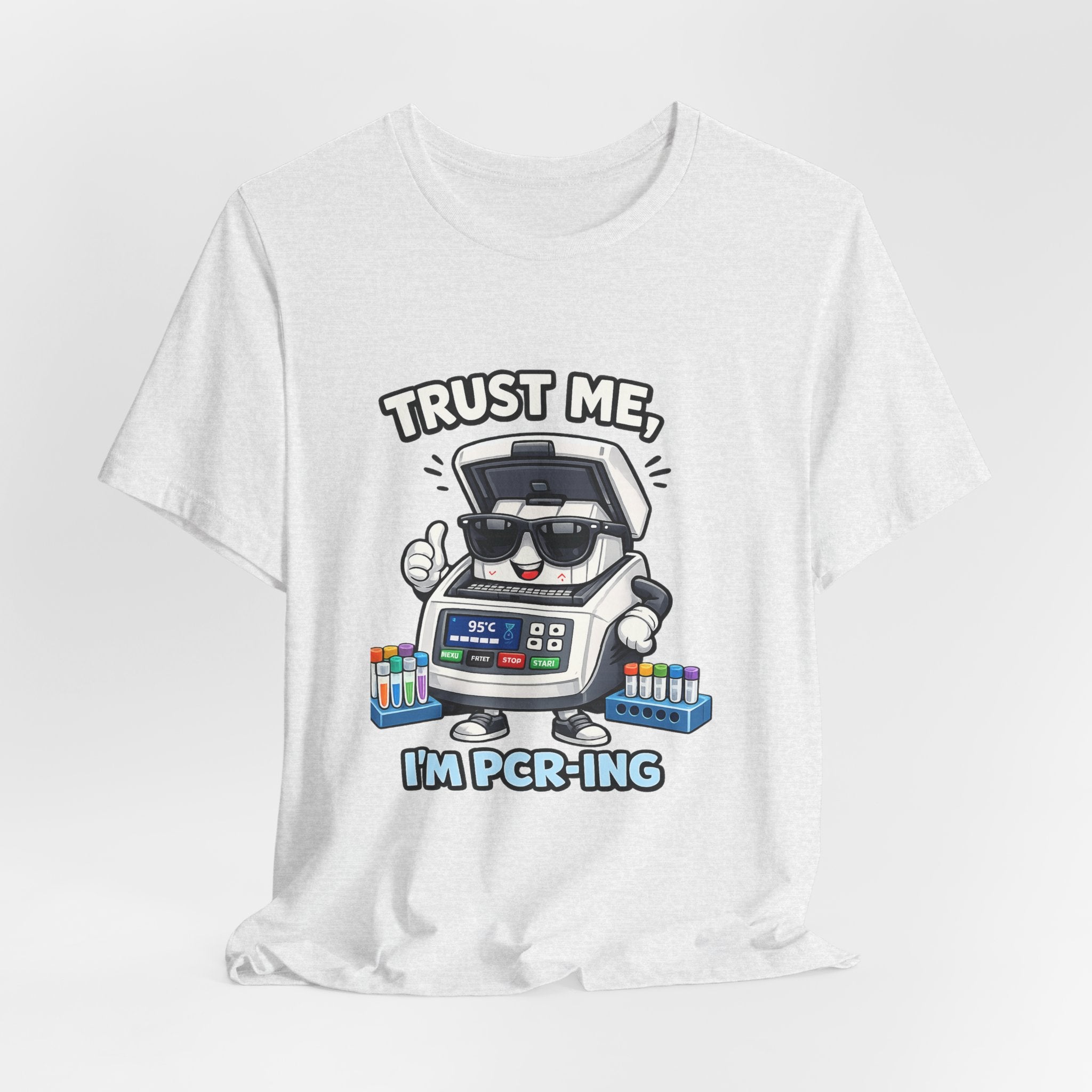 T-Shirt - Trust Me, I'm PCR-ing | Funny Molecular Biology Scientist Shirt