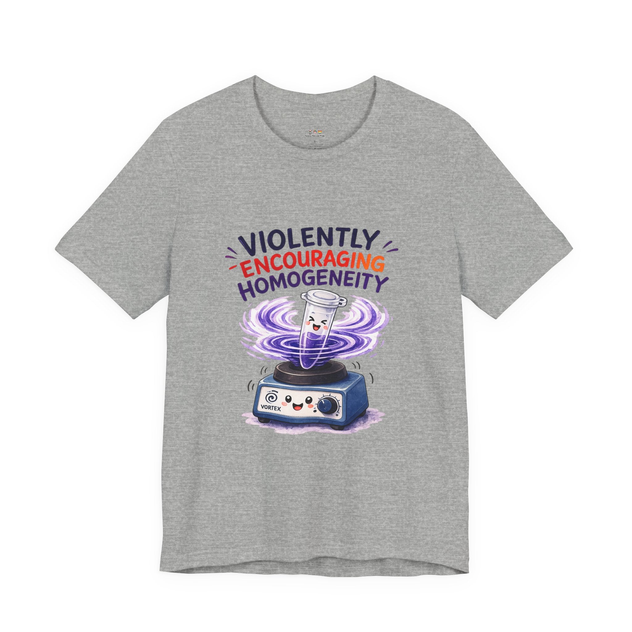 T-Shirt - Violently Encouraging Homogeneity | Funny Vortex Mixer Science Shirt