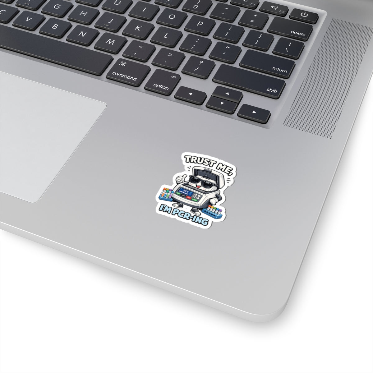 Sticker - Trust Me, I'm PCR-ing | Funny Molecular Biology Scientist