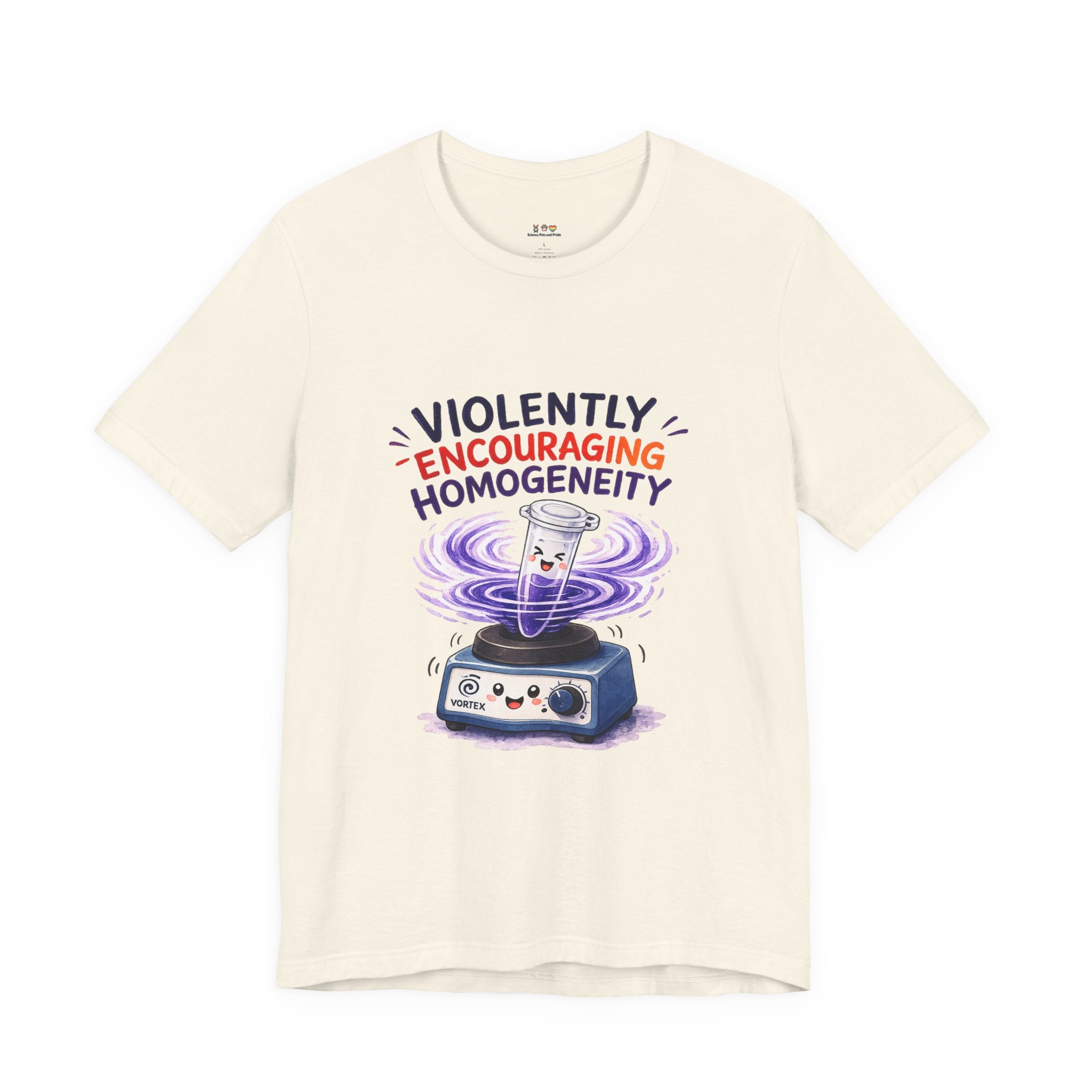 T-Shirt - Violently Encouraging Homogeneity | Funny Vortex Mixer Science Shirt