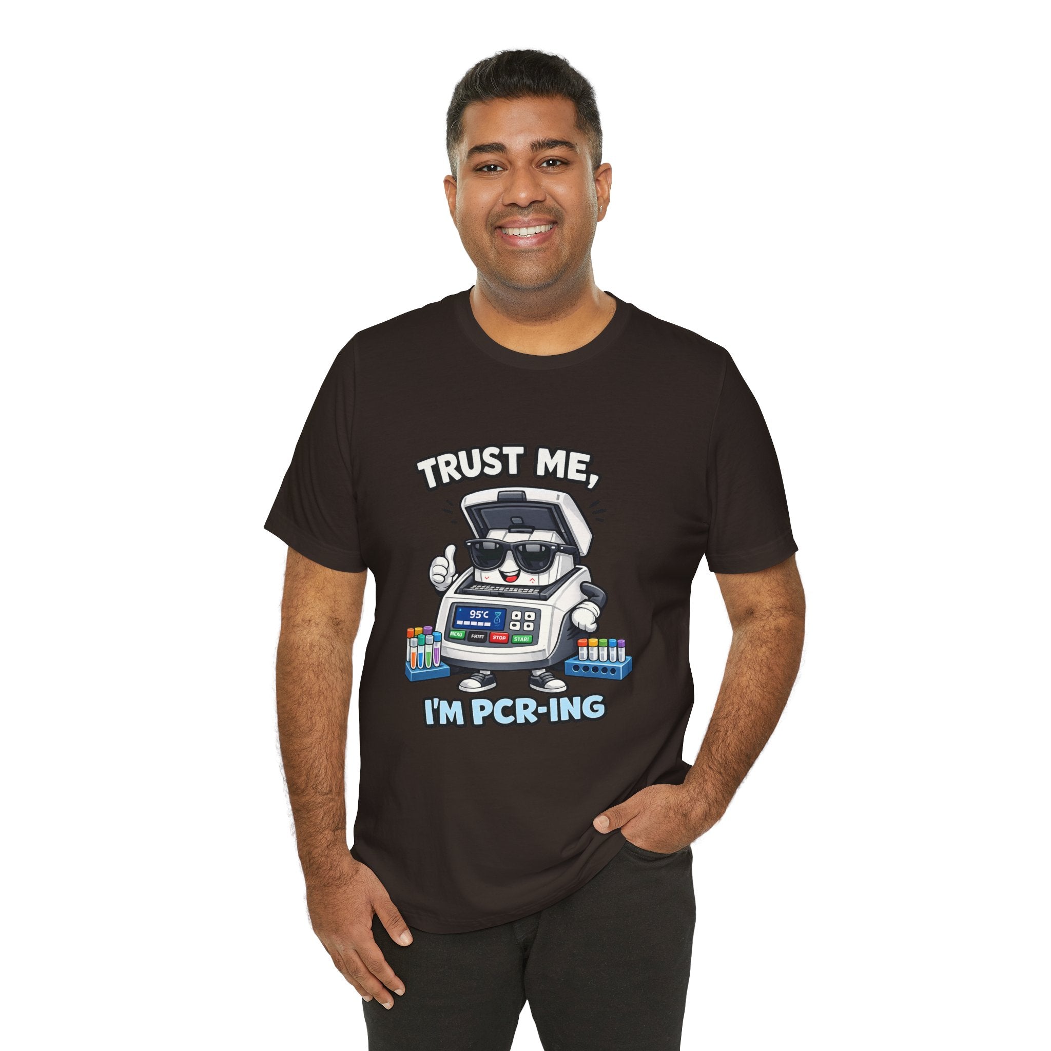 T-Shirt - Trust Me, I'm PCR-ing | Funny Molecular Biology Scientist Shirt