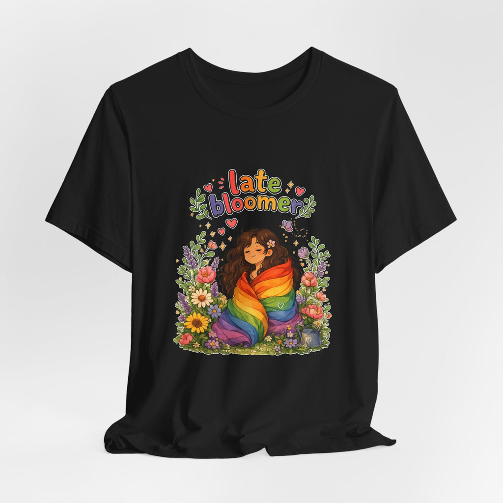 T-Shirt - Late Bloomer | LGBTQ+ Pride Design
