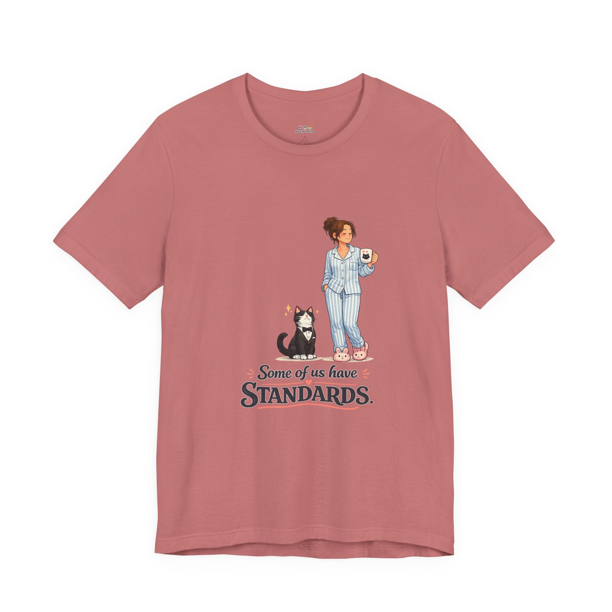T-Shirt - Some of Us Have Standards | Funny Tuxedo Cat Design