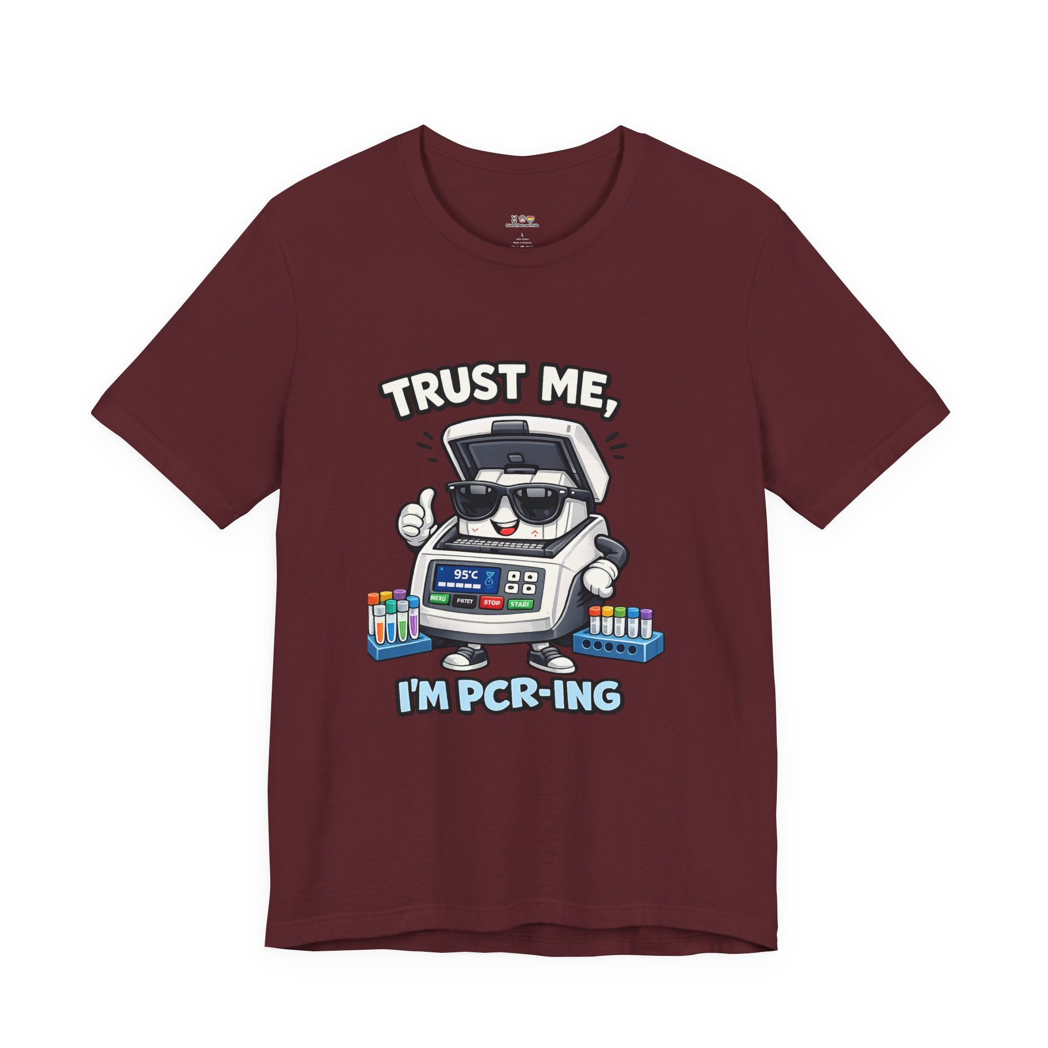 T-Shirt - Trust Me, I'm PCR-ing | Funny Molecular Biology Scientist Shirt