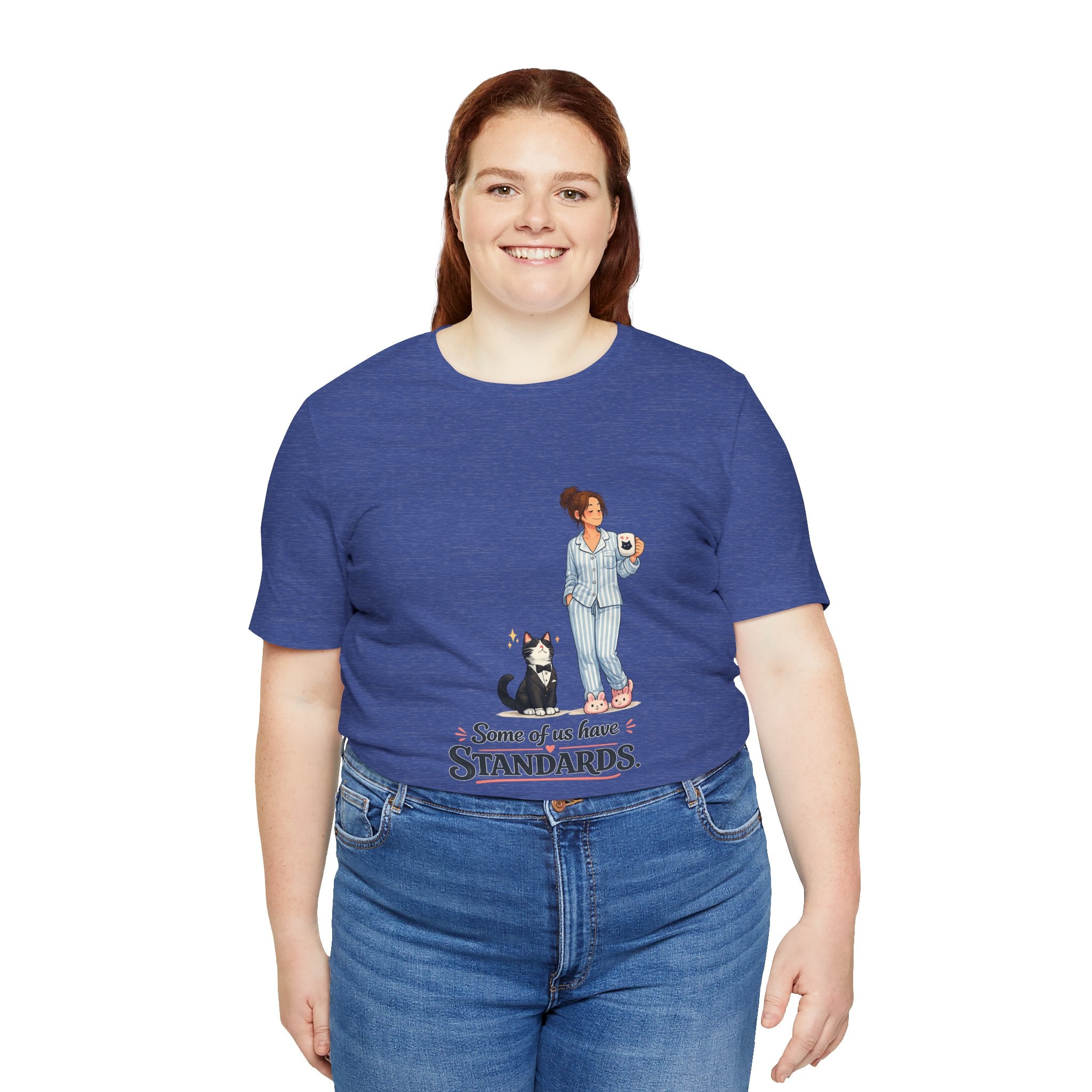 T-Shirt - Some of Us Have Standards | Funny Tuxedo Cat Design