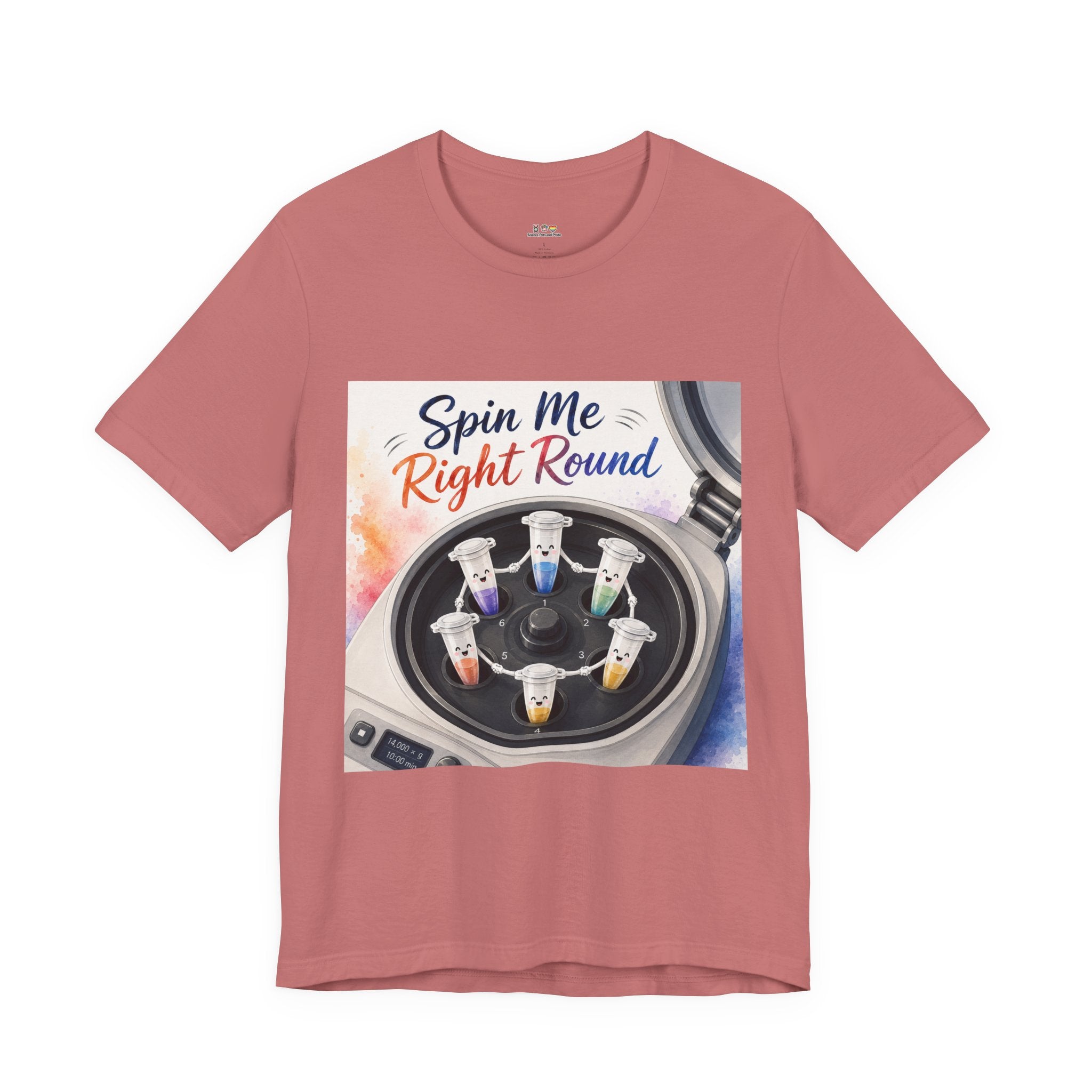 T-Shirt - Spin Me Right Round | Funny Centrifuge Science Shirt