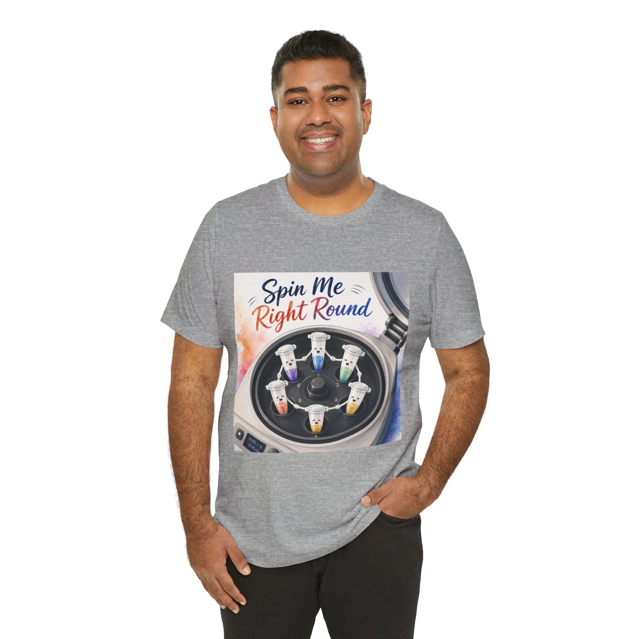 T-Shirt - Spin Me Right Round | Funny Centrifuge Science Shirt