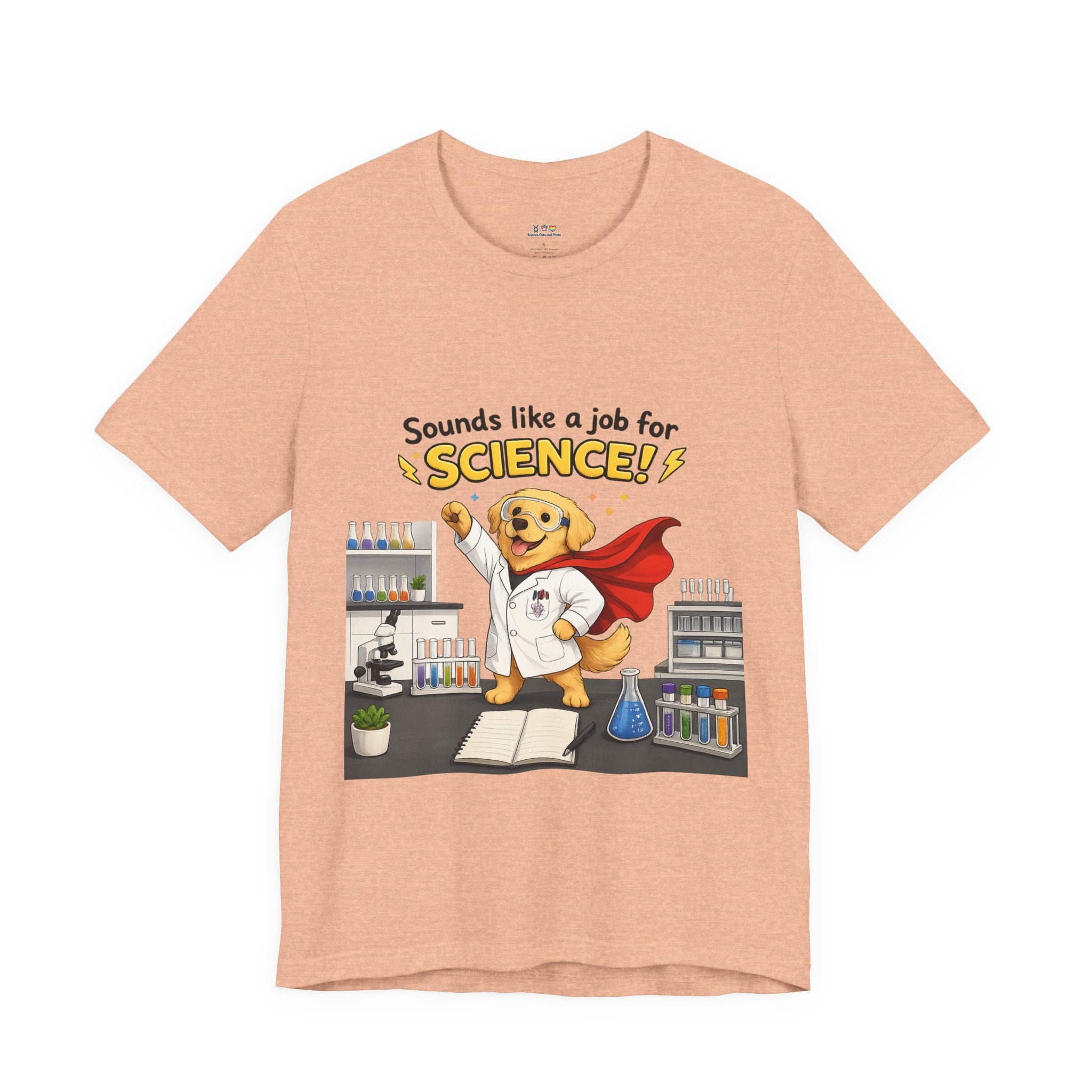 T-shirt - Sounds Like a Job for Science! | Funny Scientist Dog Shirt