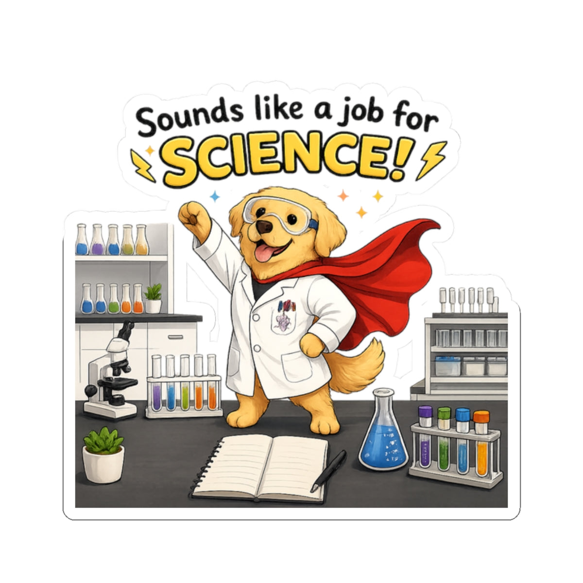 Sticker - Sounds Like a Job for Science! | Funny Scientist Dog