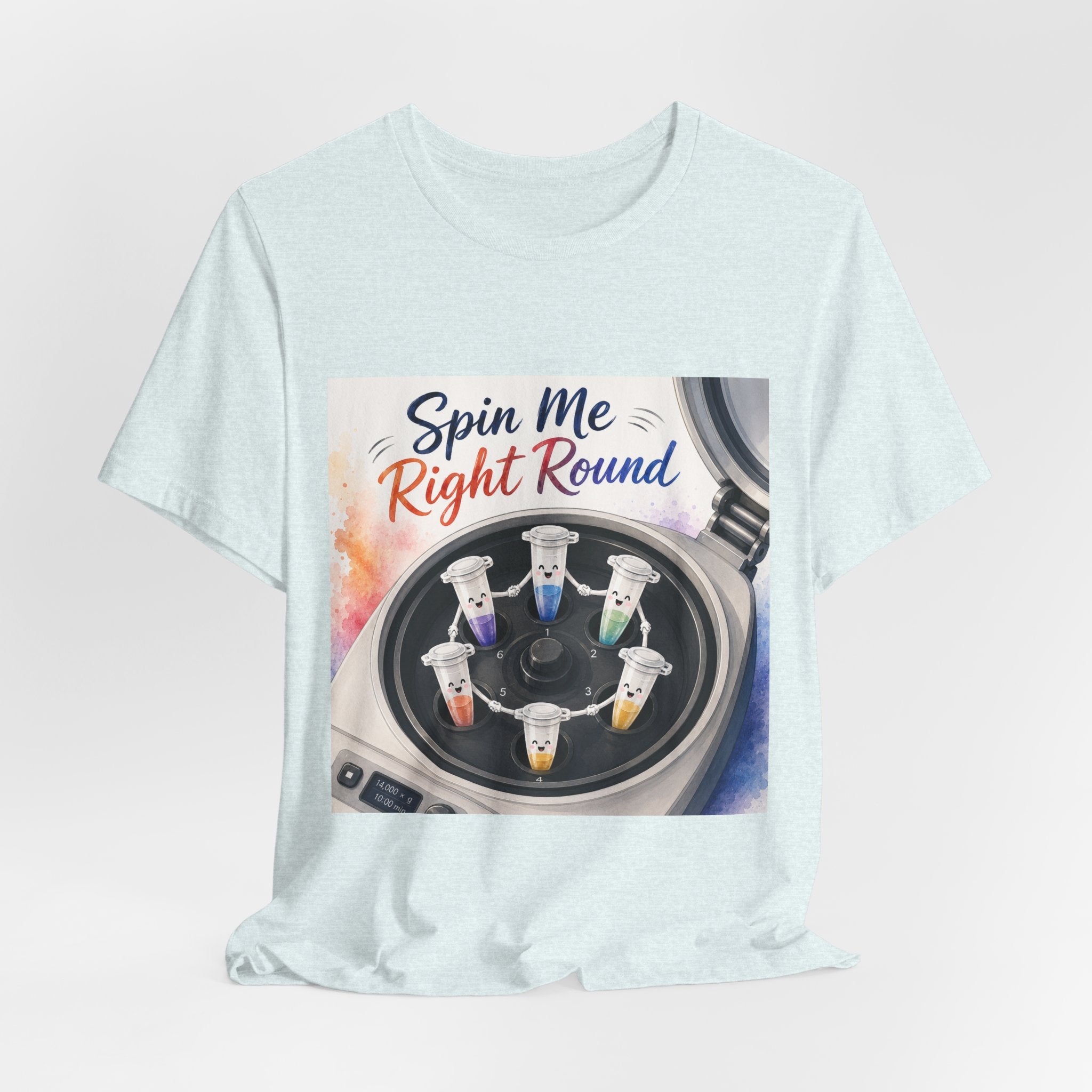 T-Shirt - Spin Me Right Round | Funny Centrifuge Science Shirt