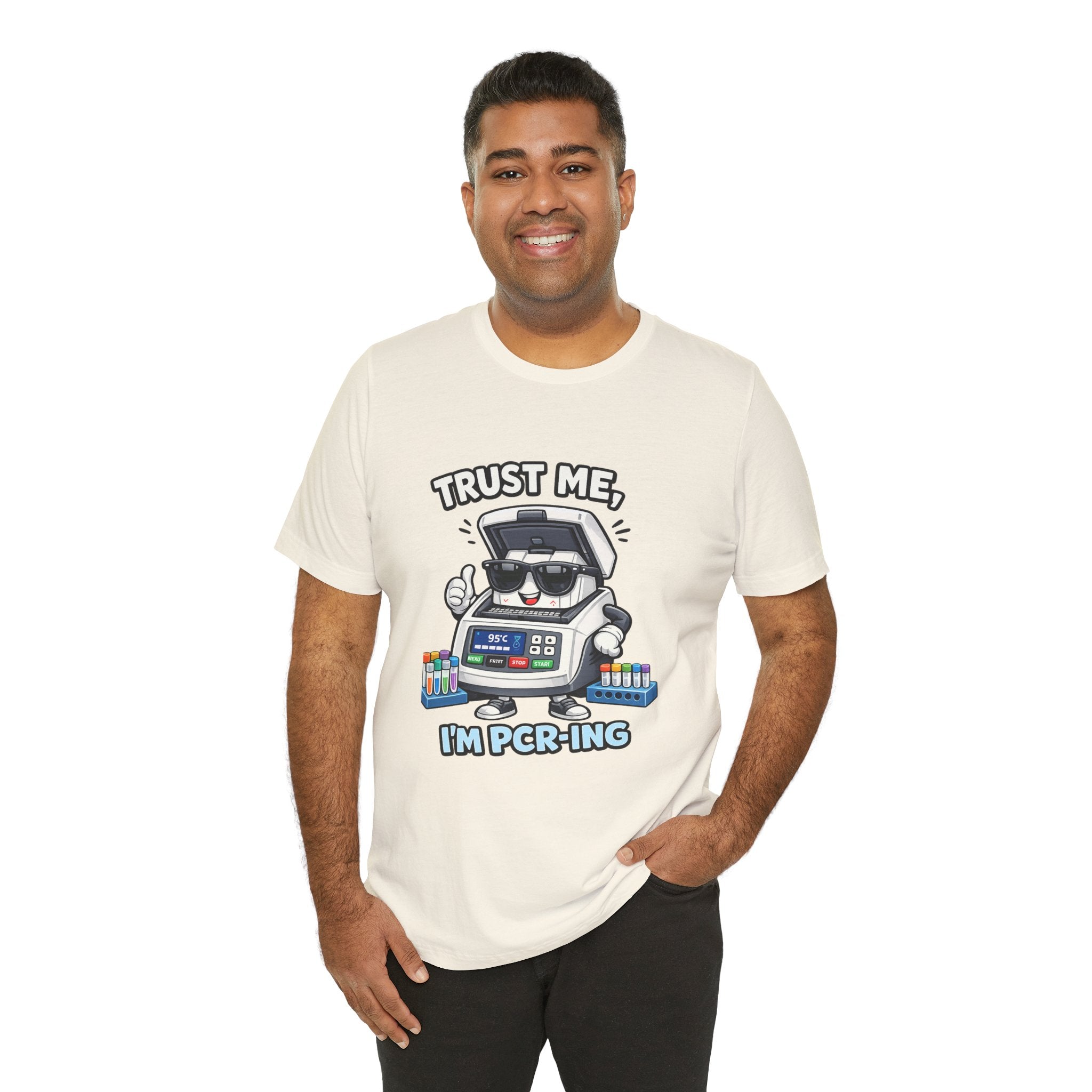 T-Shirt - Trust Me, I'm PCR-ing | Funny Molecular Biology Scientist Shirt