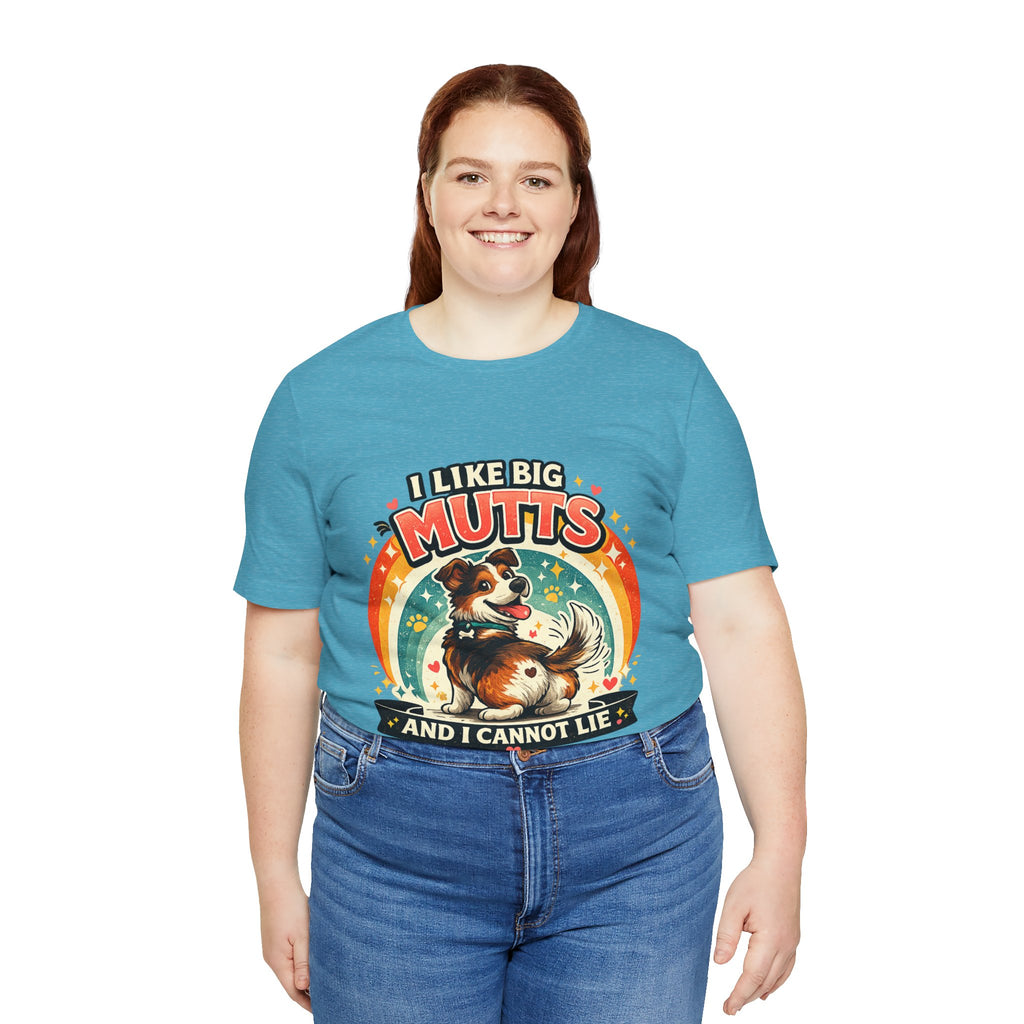 T-Shirt - I Like Big Mutts and I Cannot Lie | Funny Dog Lover Shirt