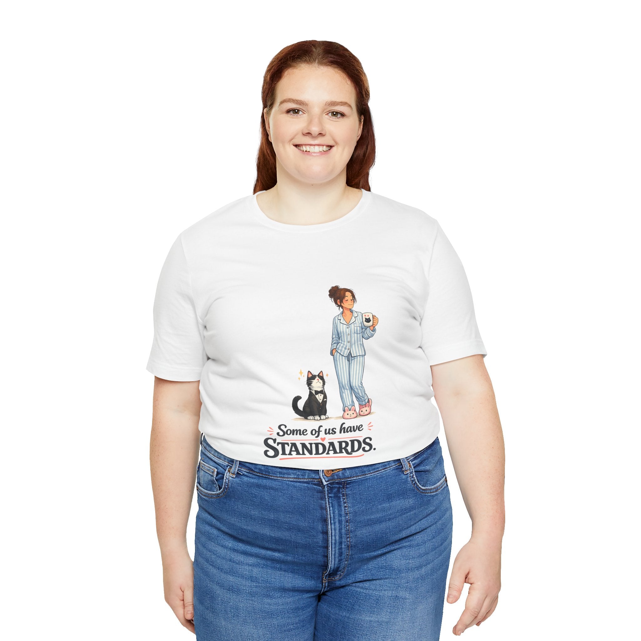 T-Shirt - Some of Us Have Standards | Funny Tuxedo Cat Design