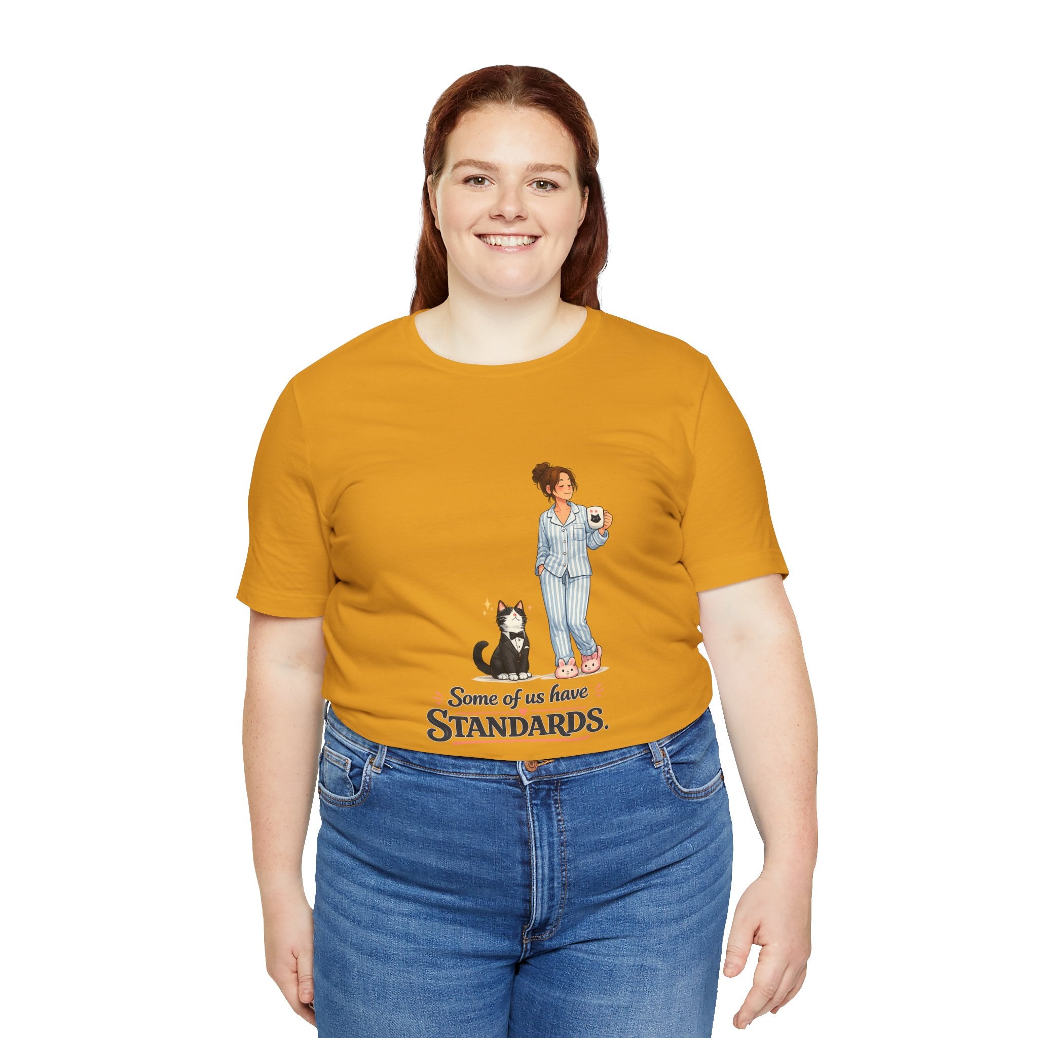 T-Shirt - Some of Us Have Standards | Funny Tuxedo Cat Design