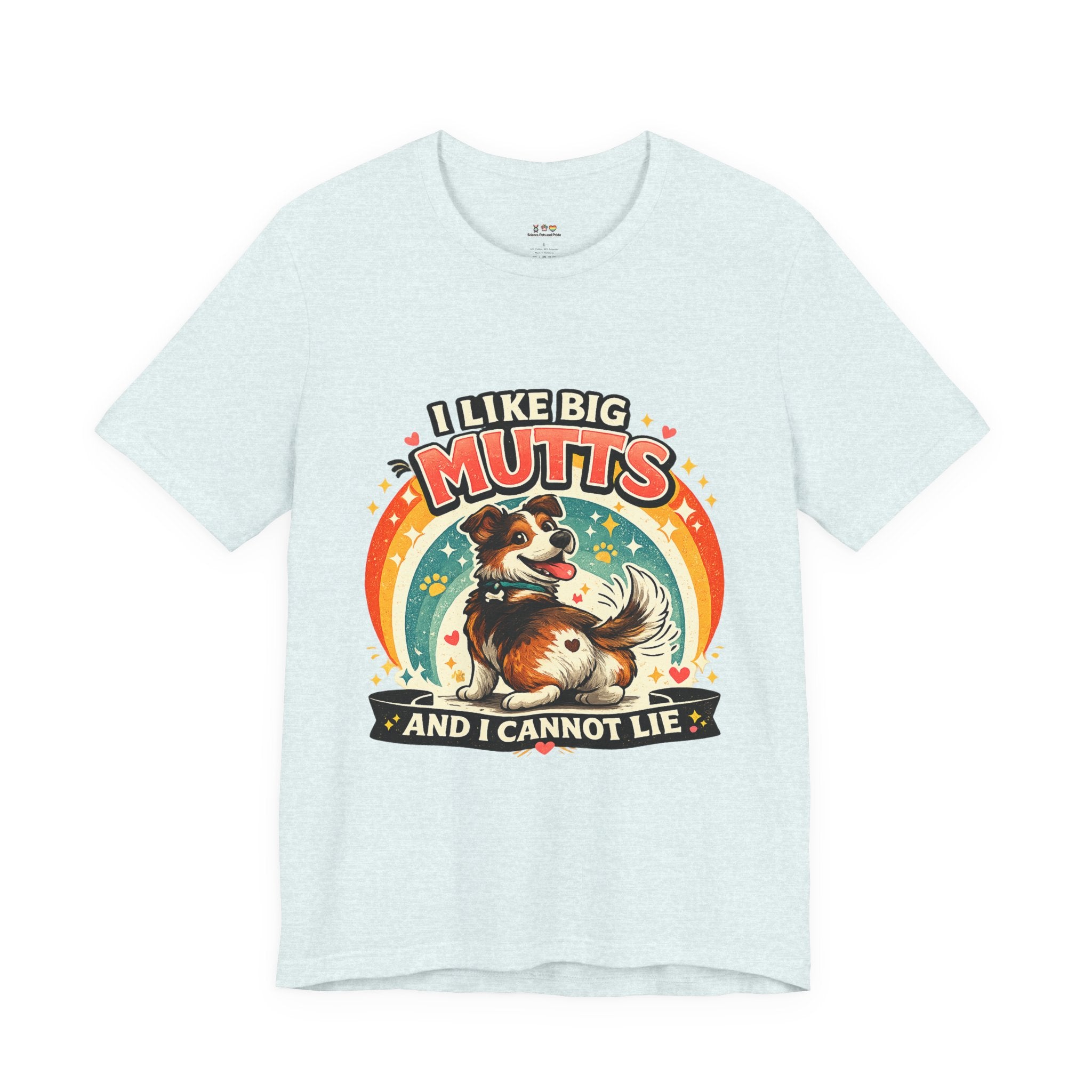 T-Shirt - I Like Big Mutts and I Cannot Lie | Funny Dog Lover Shirt