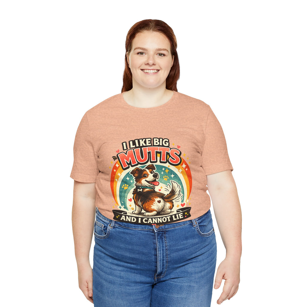 T-Shirt - I Like Big Mutts and I Cannot Lie | Funny Dog Lover Shirt