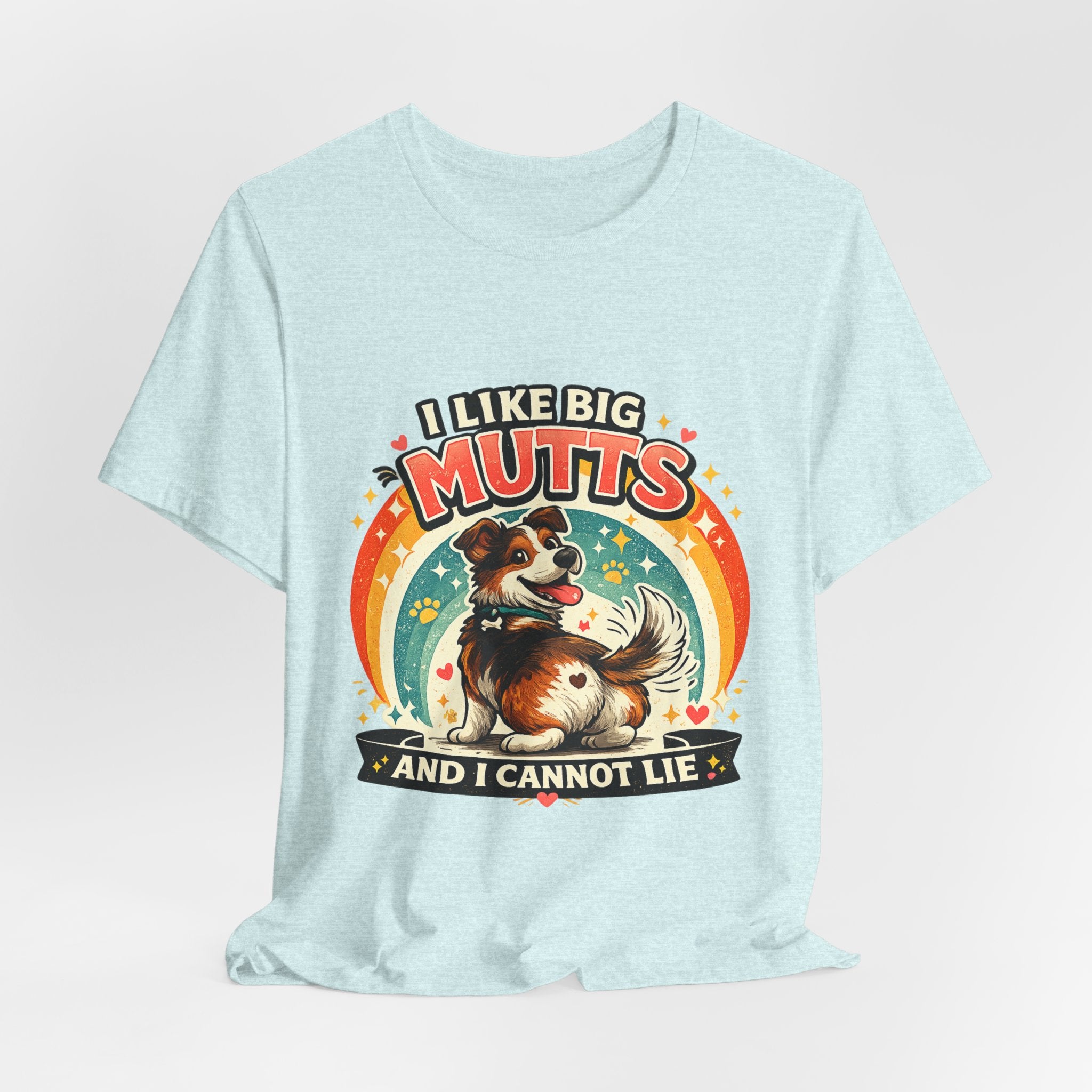 T-Shirt - I Like Big Mutts and I Cannot Lie | Funny Dog Lover Shirt