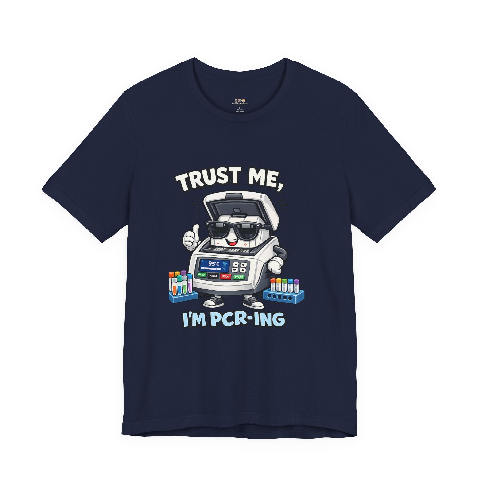 T-Shirt - Trust Me, I'm PCR-ing | Funny Molecular Biology Scientist Shirt