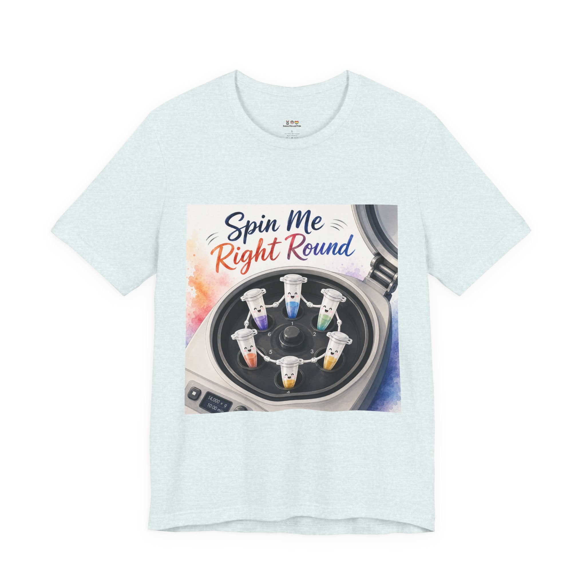 T-Shirt - Spin Me Right Round | Funny Centrifuge Science Shirt