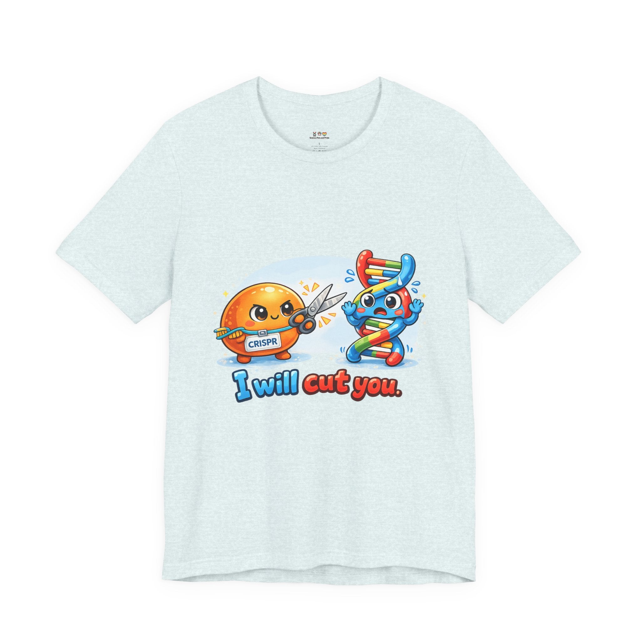 T-Shirt - CRISPR "I Will Cut You" Funny Science Shirt | Gene Editing & DNA Humor Tee