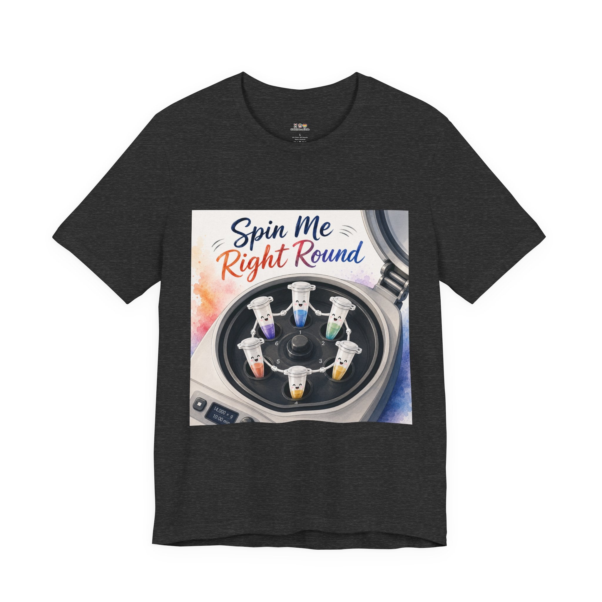 T-Shirt - Spin Me Right Round | Funny Centrifuge Science Shirt