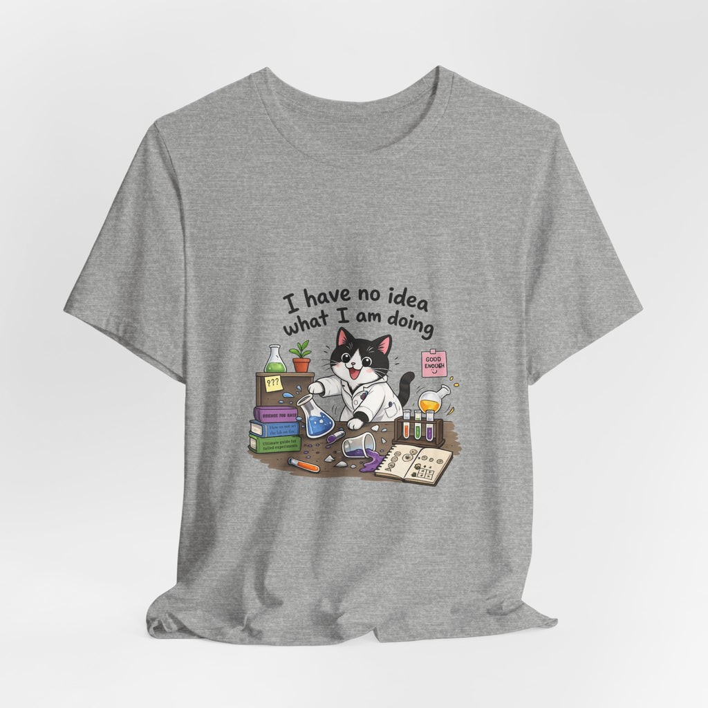 T-shirt - "I Have No Idea What I Am Doing" Funny Lab Cat T‑Shirt