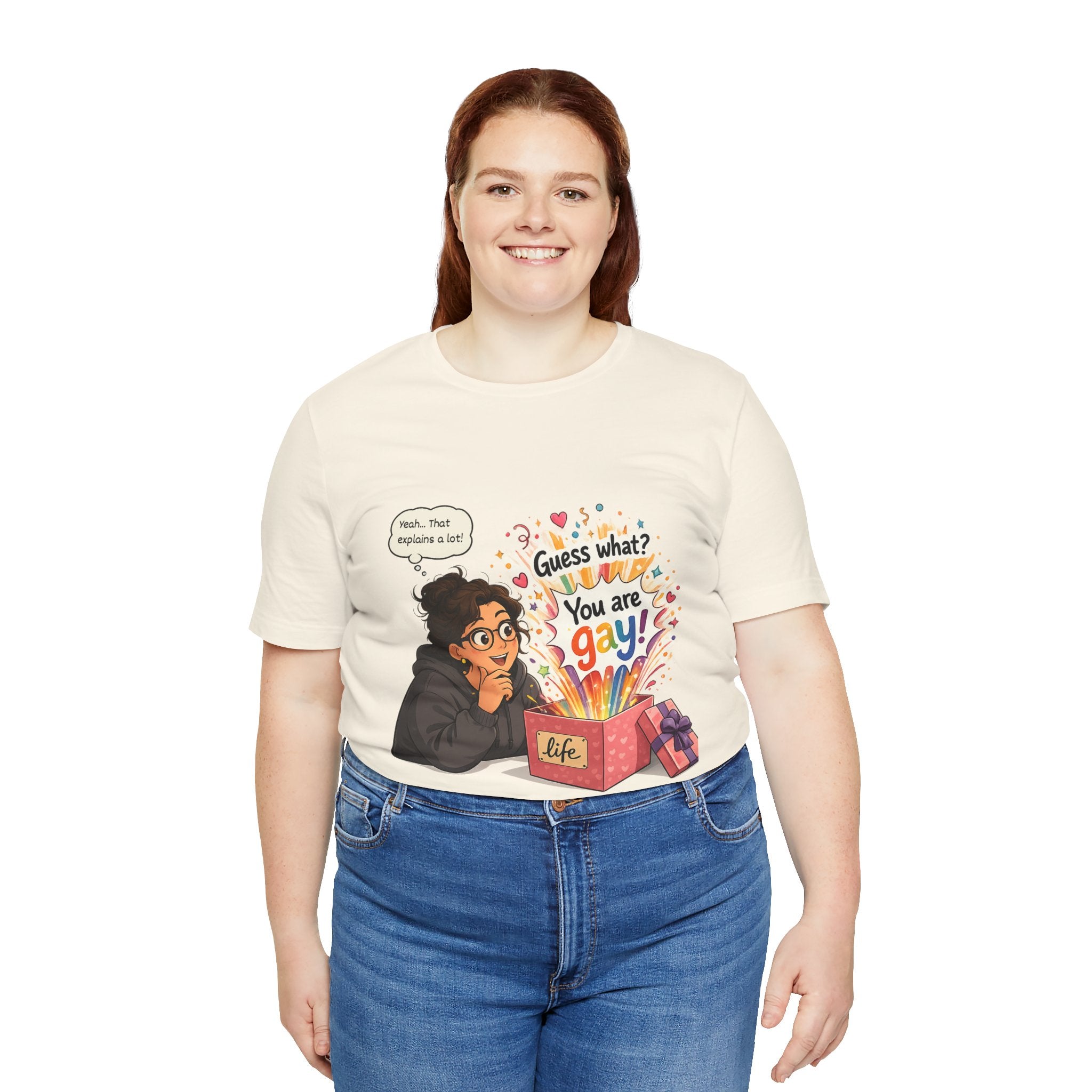 T-Shirt - Guess What? You Are Gay| Pride Celebration Shirt