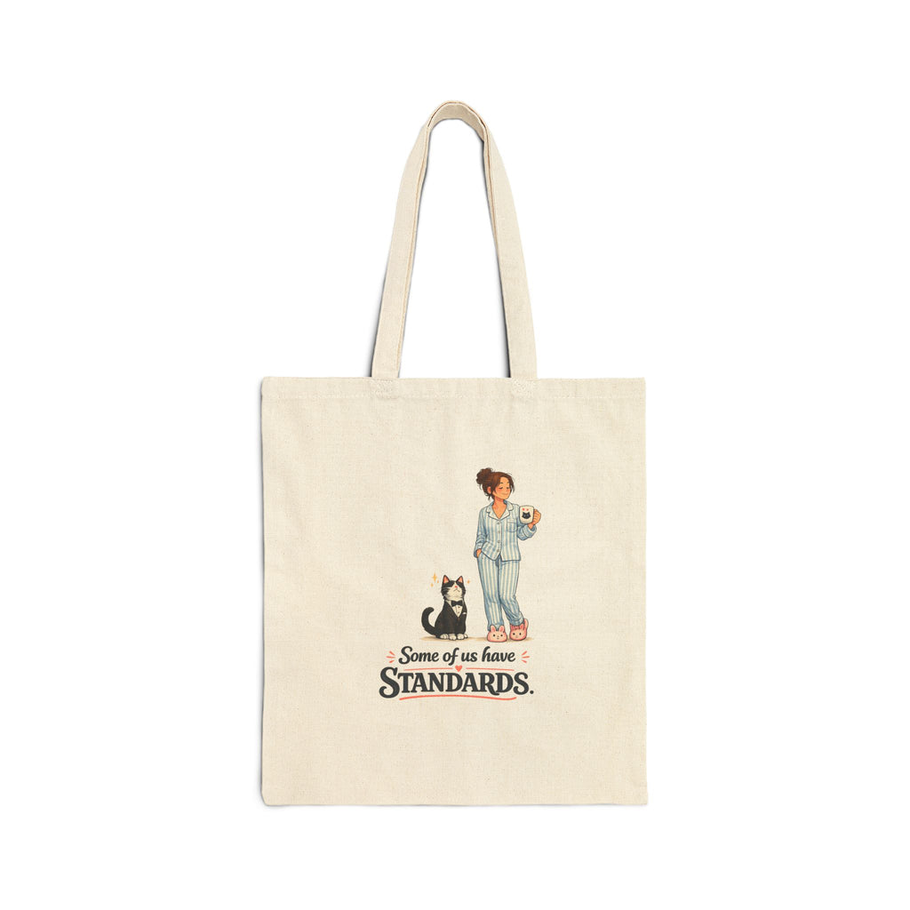Tote Bag - Some of Us Have Standards | Funny Tuxedo Cat Design