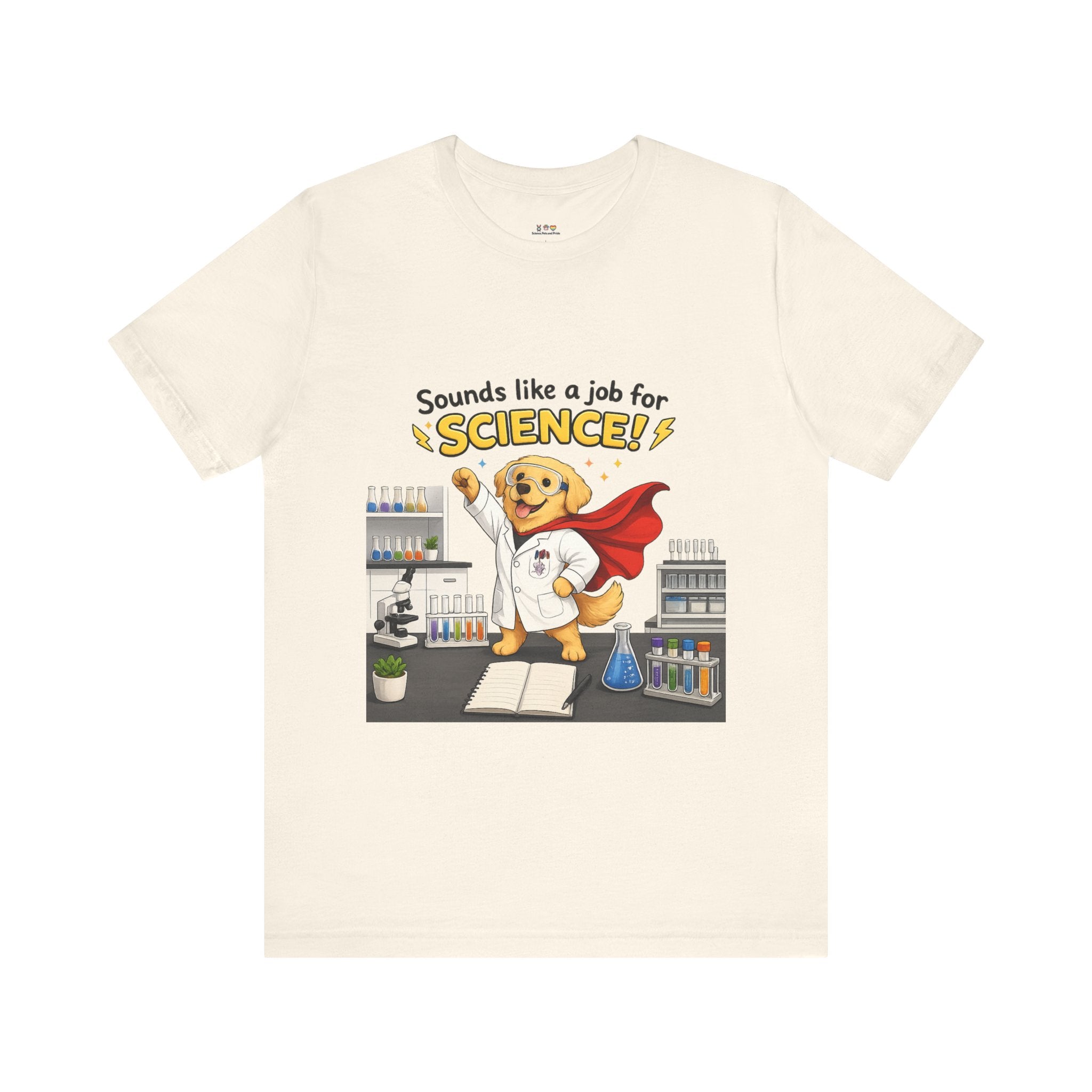 T-shirt - Sounds Like a Job for Science! | Funny Scientist Dog Shirt