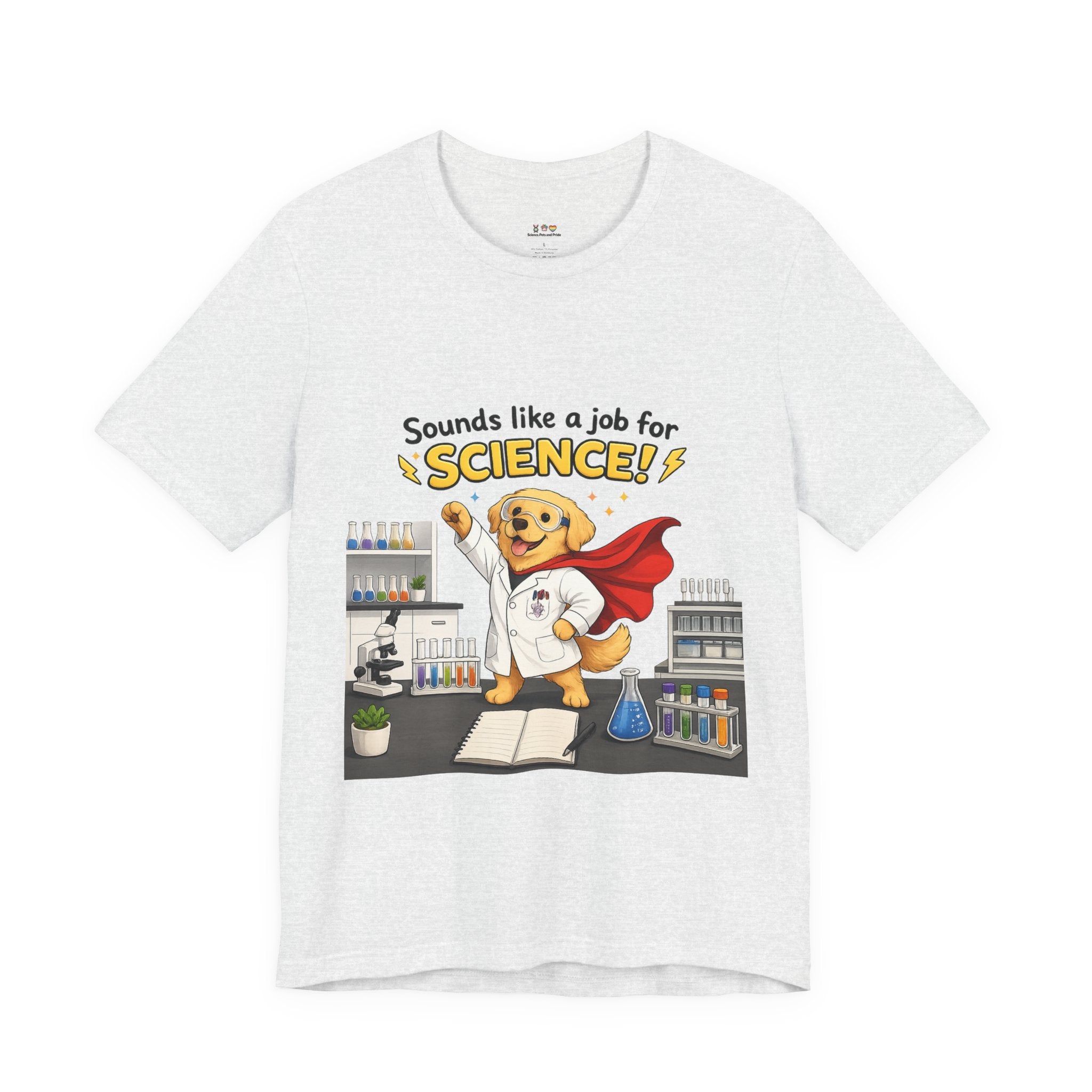 T-shirt - Sounds Like a Job for Science! | Funny Scientist Dog Shirt