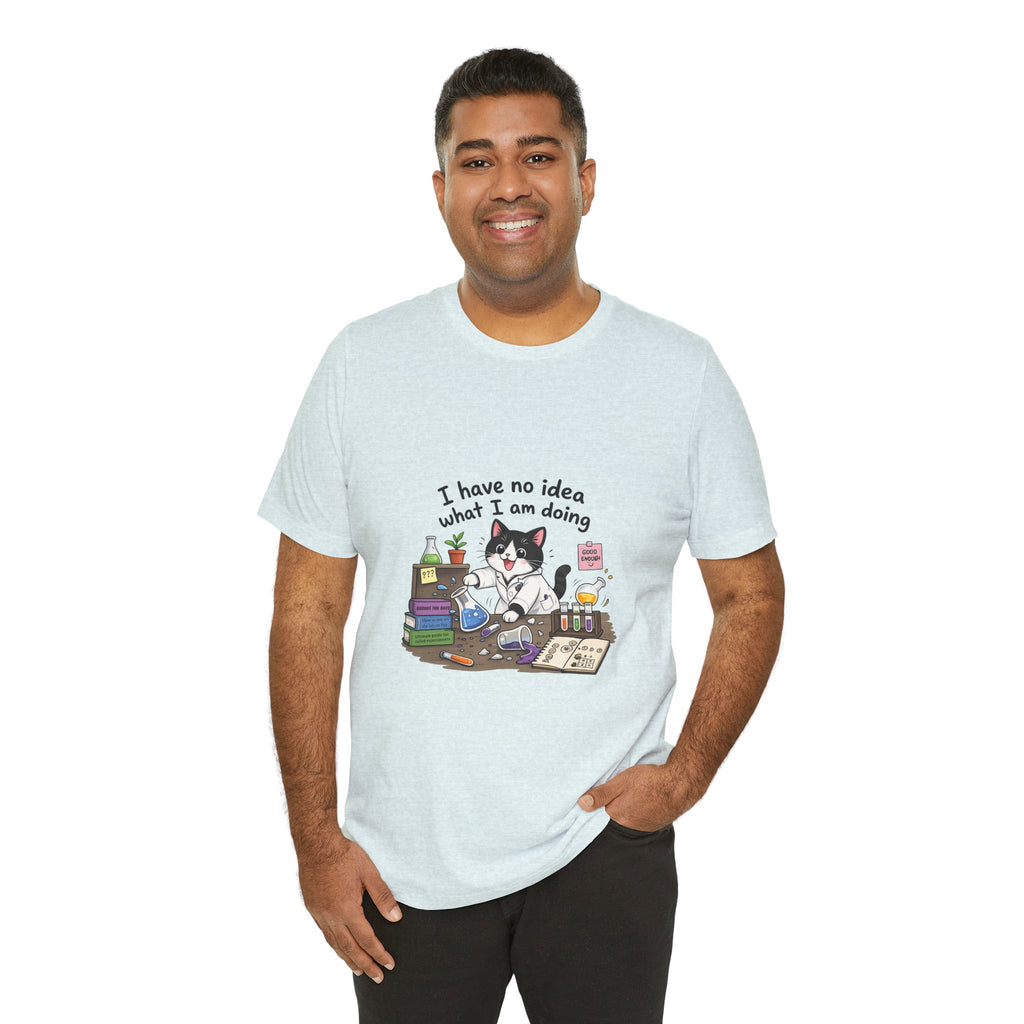 T-shirt - "I Have No Idea What I Am Doing" Funny Lab Cat T‑Shirt