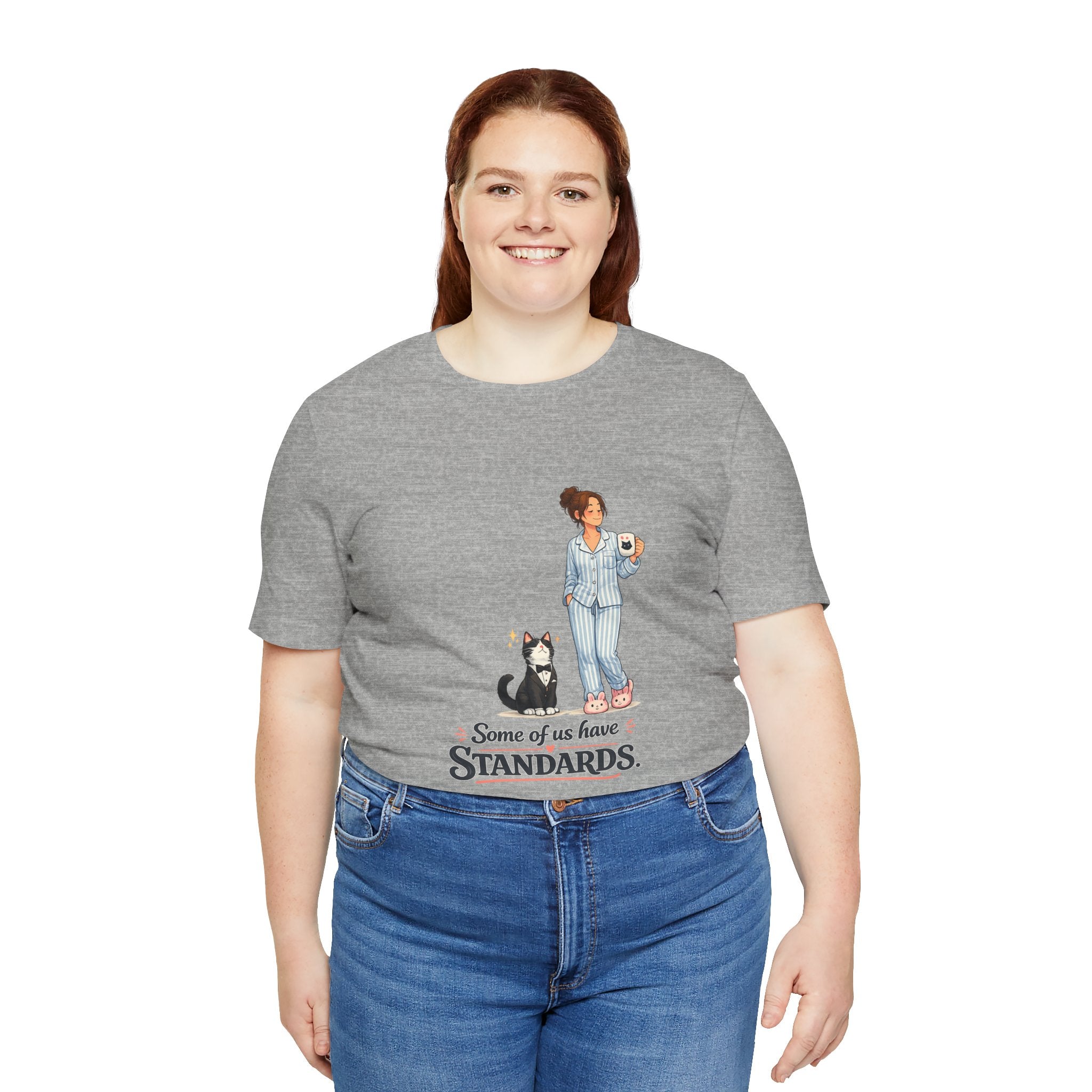 T-Shirt - Some of Us Have Standards | Funny Tuxedo Cat Design