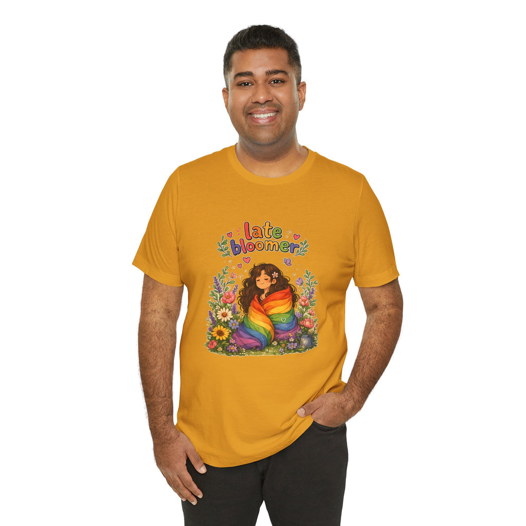 T-Shirt - Late Bloomer | LGBTQ+ Pride Design