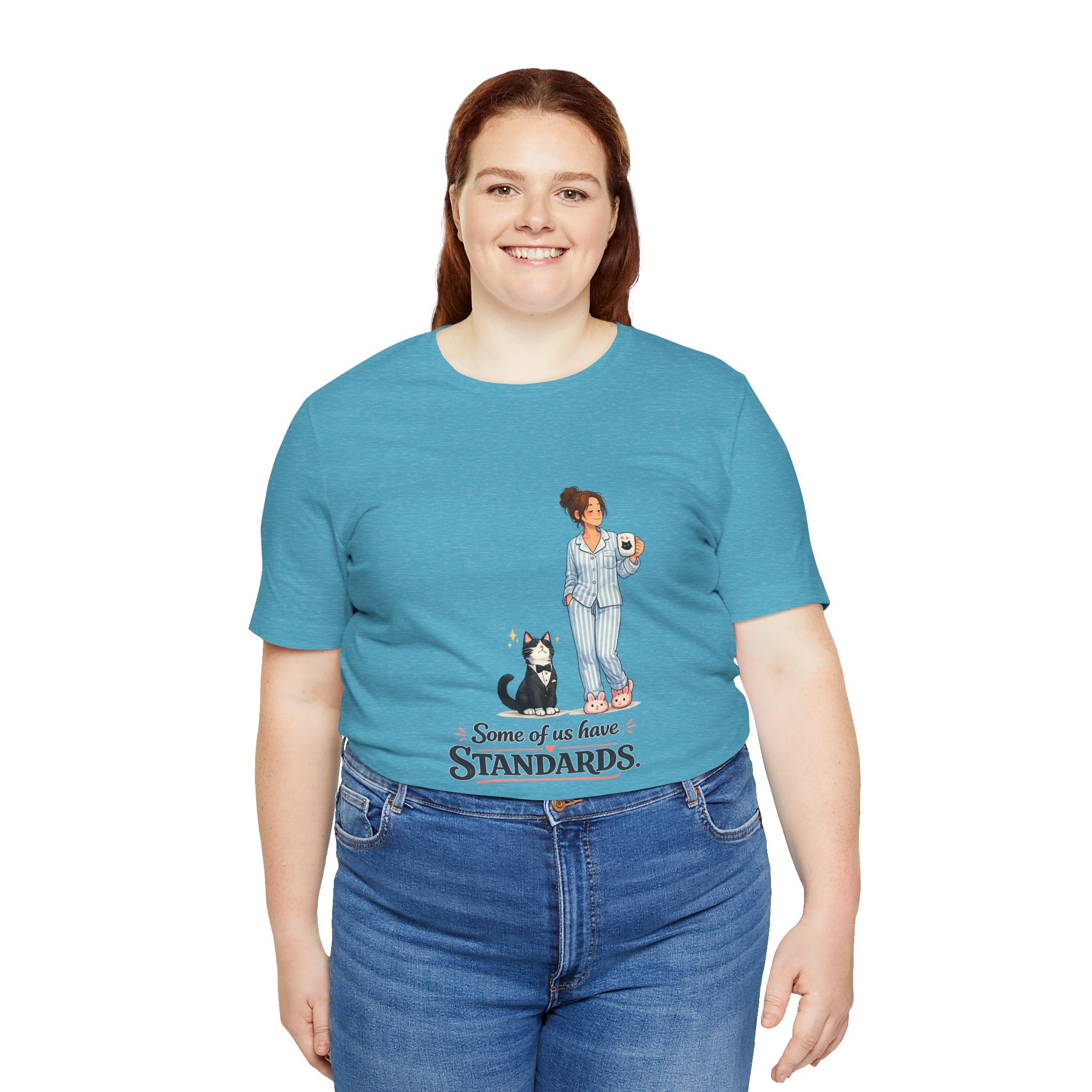 T-Shirt - Some of Us Have Standards | Funny Tuxedo Cat Design