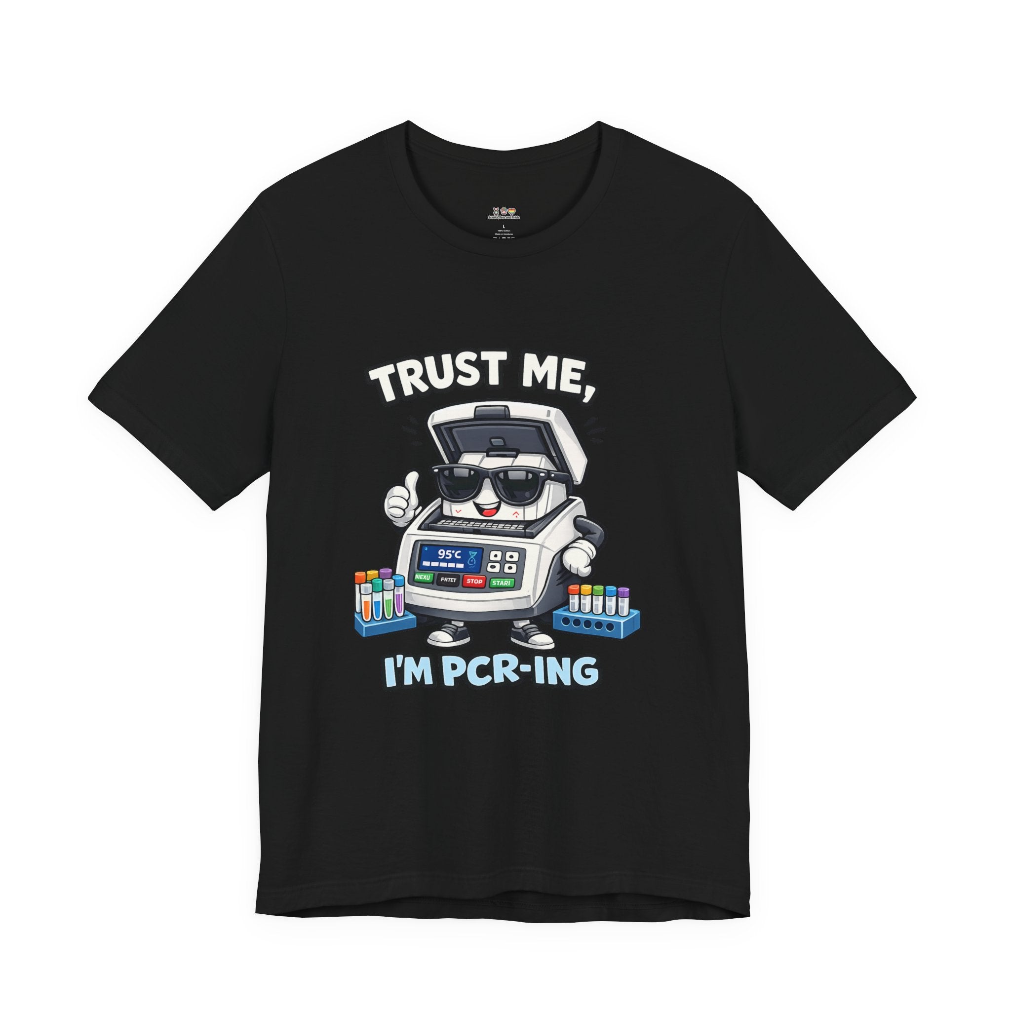T-Shirt - Trust Me, I'm PCR-ing | Funny Molecular Biology Scientist Shirt