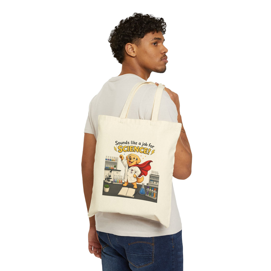 Tote Bag - Sounds Like a Job for Science! | Funny Scientist Dog
