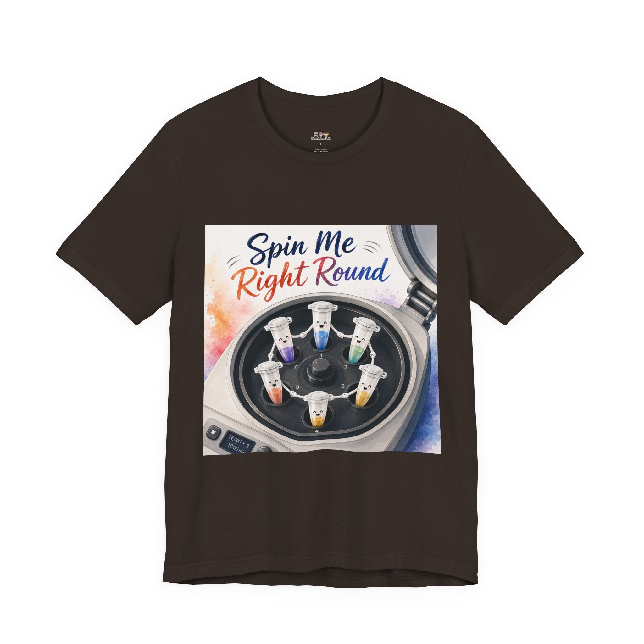 T-Shirt - Spin Me Right Round | Funny Centrifuge Science Shirt