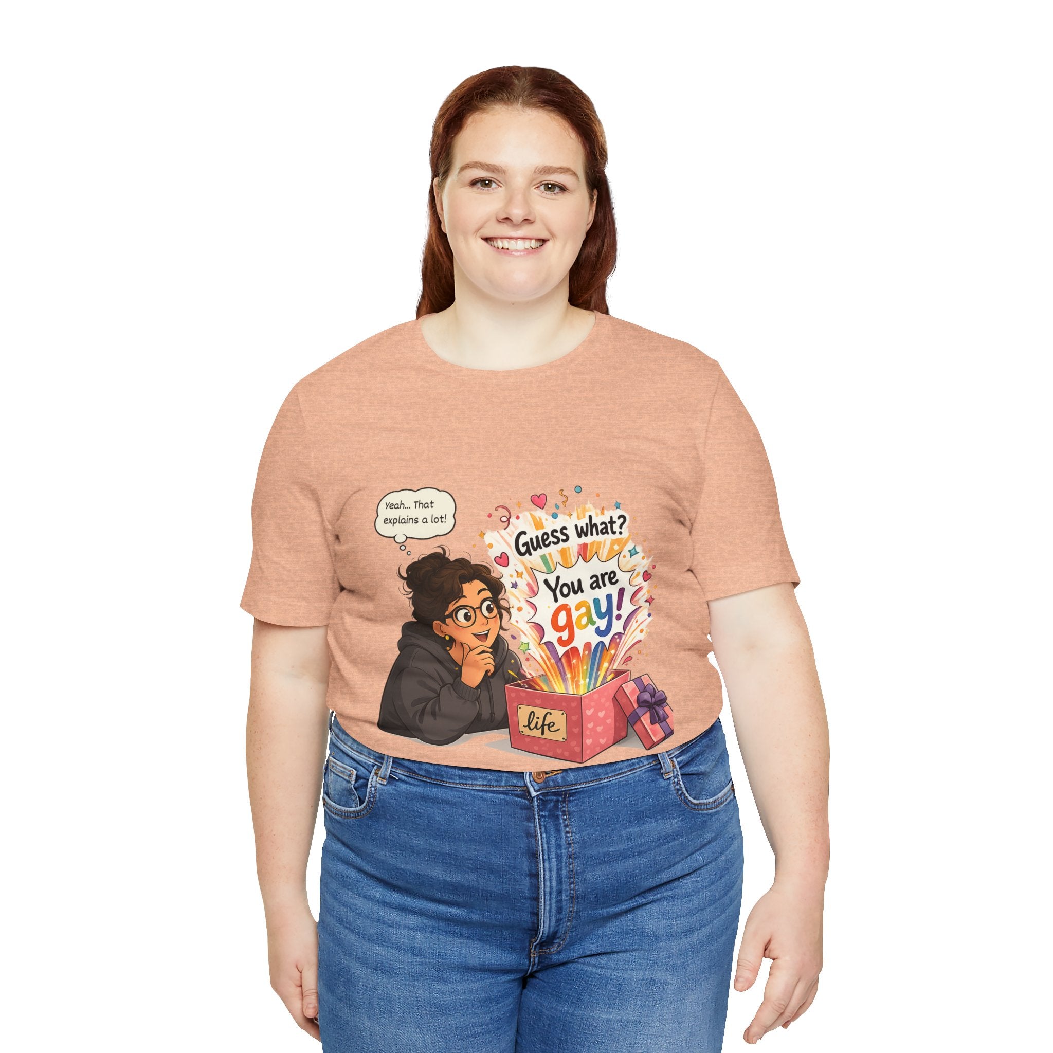 T-Shirt - Guess What? You Are Gay| Pride Celebration Shirt