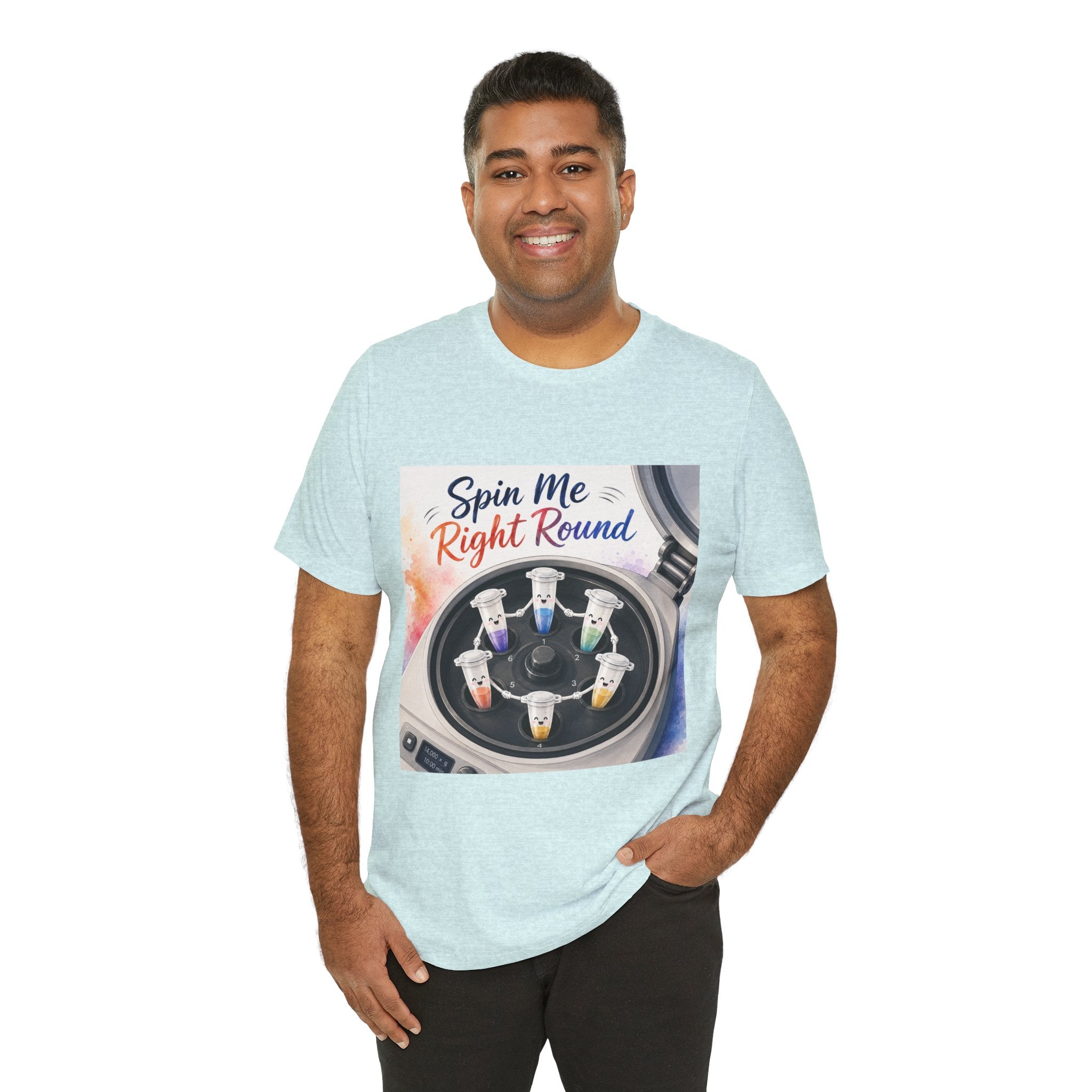 T-Shirt - Spin Me Right Round | Funny Centrifuge Science Shirt