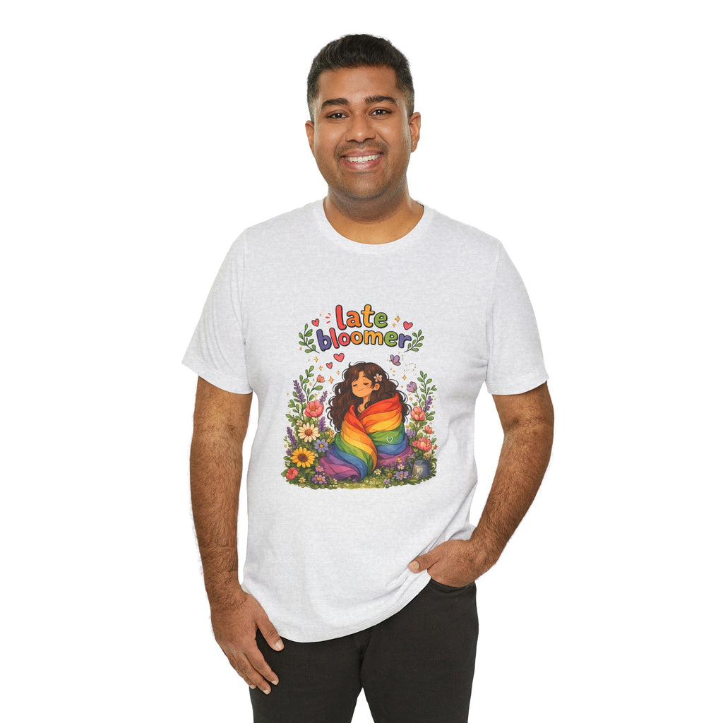 T-Shirt - Late Bloomer | LGBTQ+ Pride Design